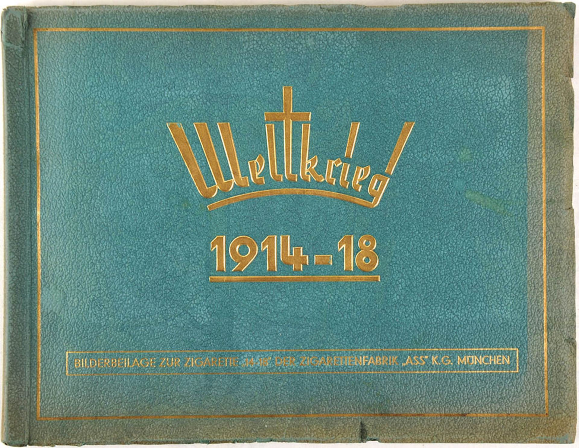 WELTKRIEG 1914-18, Ass K.G., München 1933, 240 Bilder nach Fotos, 6 Kunstdruck-Tafeln, gld.gepr.