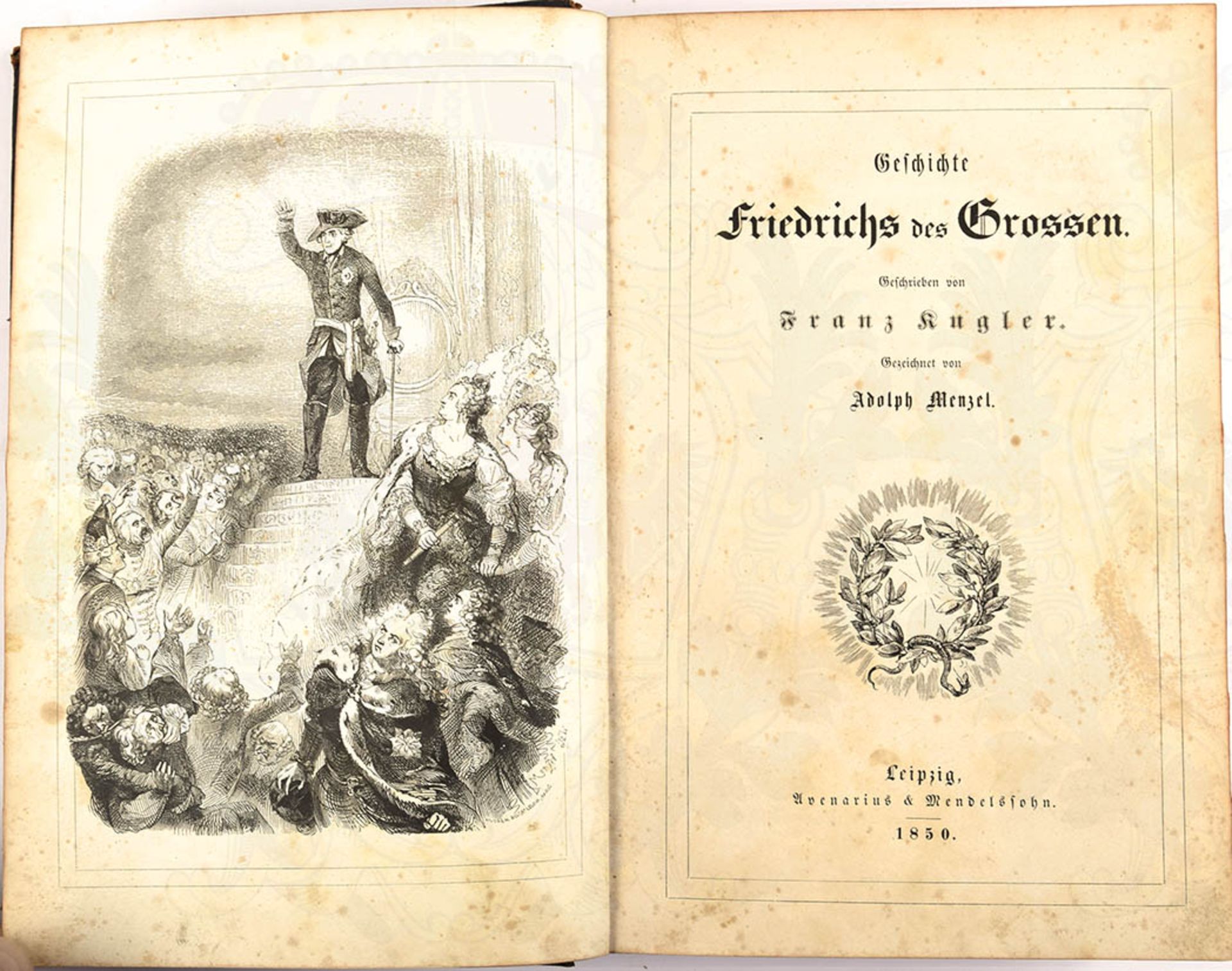 GESCHICHTE FRIEDRICHS DES GROSSEN, Franz Kugler, Zeichnungen von Adolph Menzel, Avenarius &