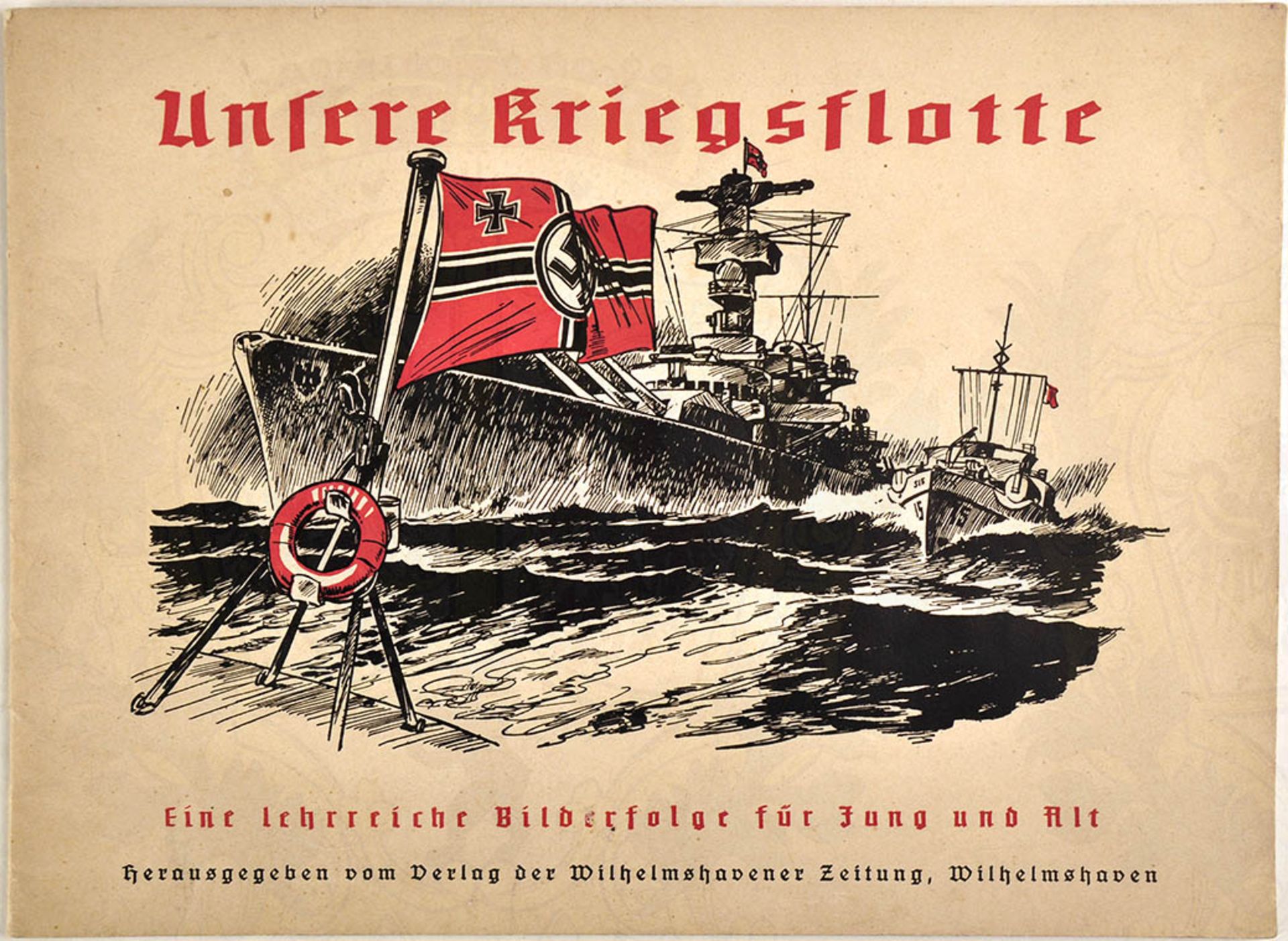 UNSERE KRIEGSFLOTTE, Wilhelmshavener Zeitung 1938, kpl. m. 12 Bildern u. 4 farb. Tf., A 4-Karton