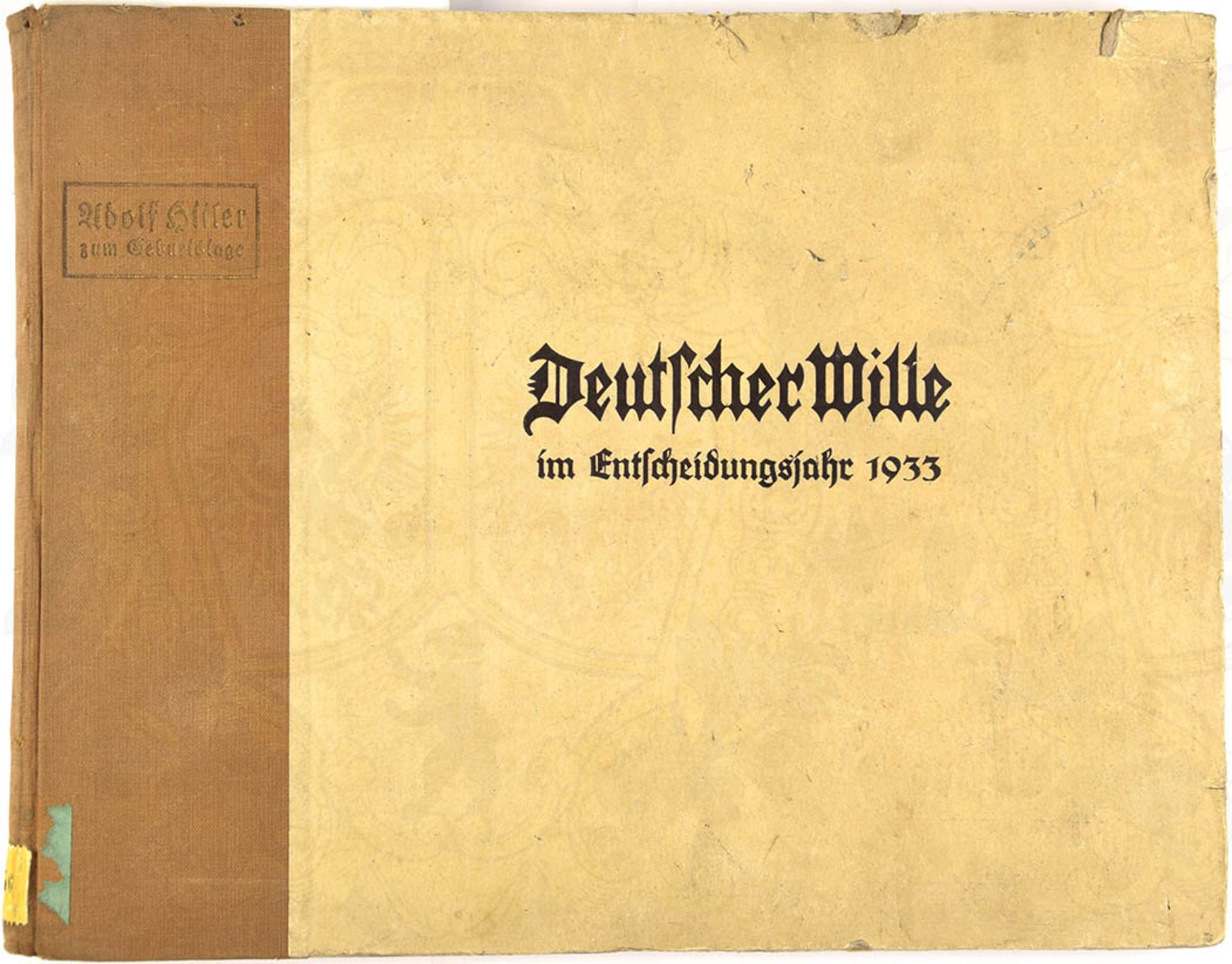 DEUTSCHER WILLE IM ENTSCHEIDUNGSJAHR 1933, Bln. 1934, zahlr. Fotos, 280 S., großf. Hln. m. zus.