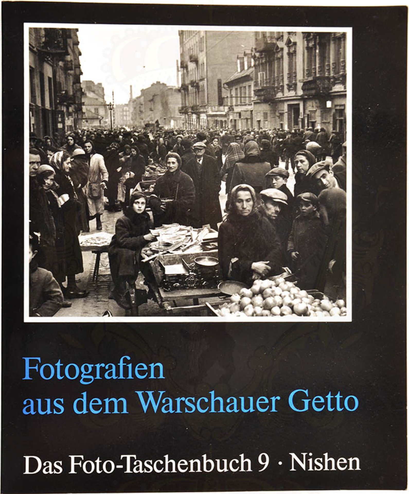 FOTOGRAFIEN AUS DEM WARSCHAUER GETTO, U. Keller/U. Ruge, Nishen-V. 1987, Fotoband, 193 S., kart. <