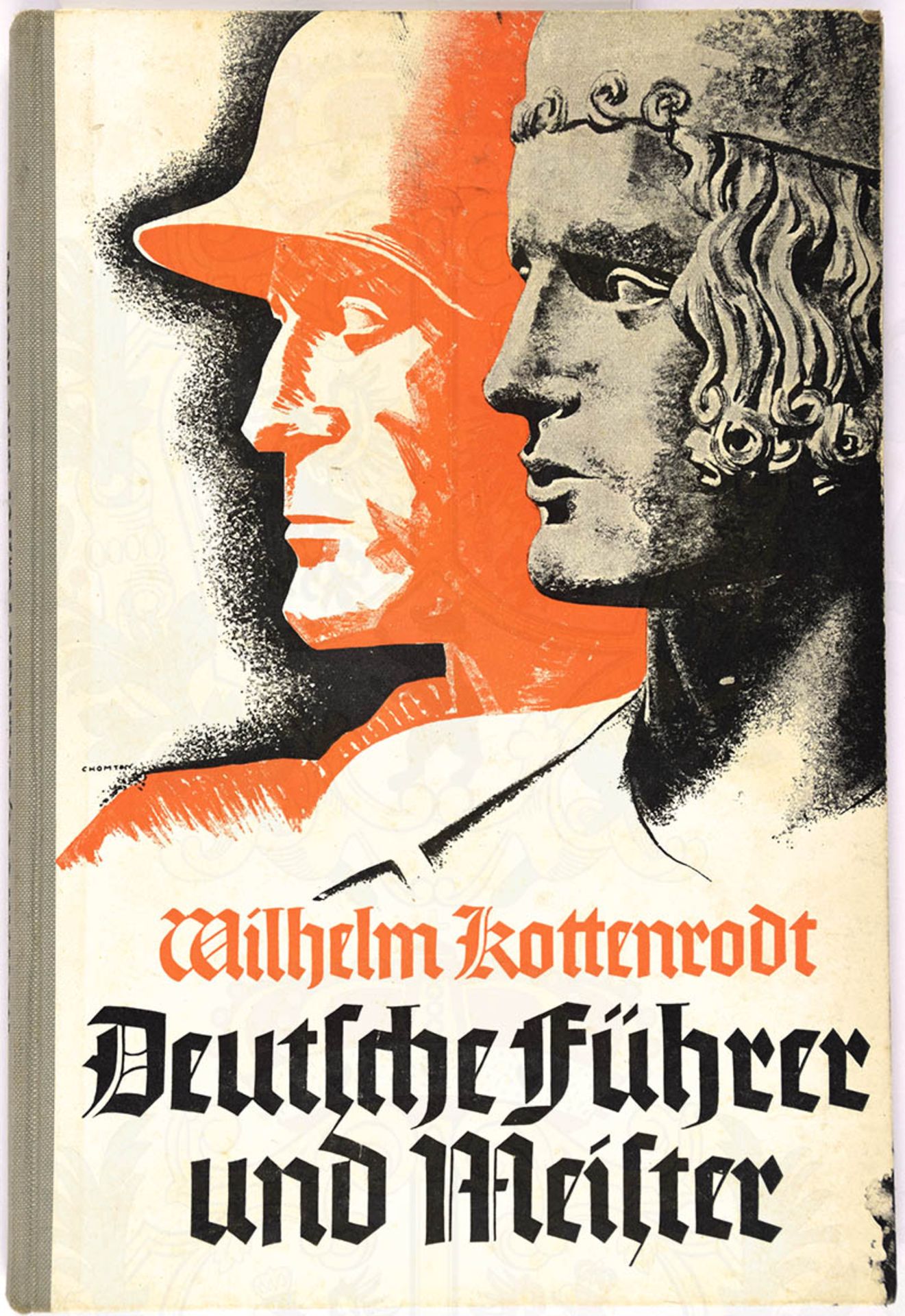DEUTSCHE FÜHRER UND MEISTER, W. Kottenrodt, Frankfurt/M. 1939, 152 S., einige Zeichn.,