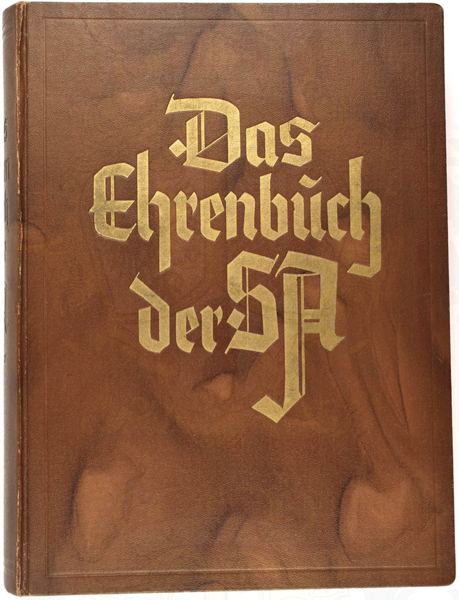 DAS EHRENBUCH DER SA, K. Koch, Nibelungen-V. 1936, zahlr. Fotos, 330 S., gld.gepr. Ln. < 1074084F,