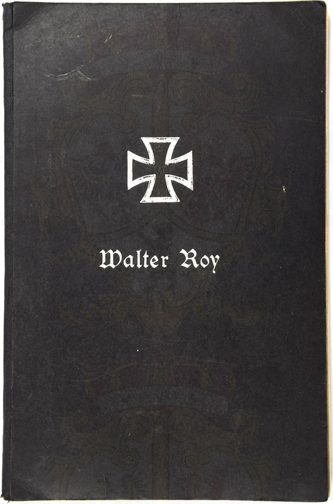 WALTER ROY´S VERMÄCHTNIS "in Briefen, Kriegsaufzeichnungen und Gedichten", Fähnr. 3. Kp./76. IR, - Bild 2 aus 2