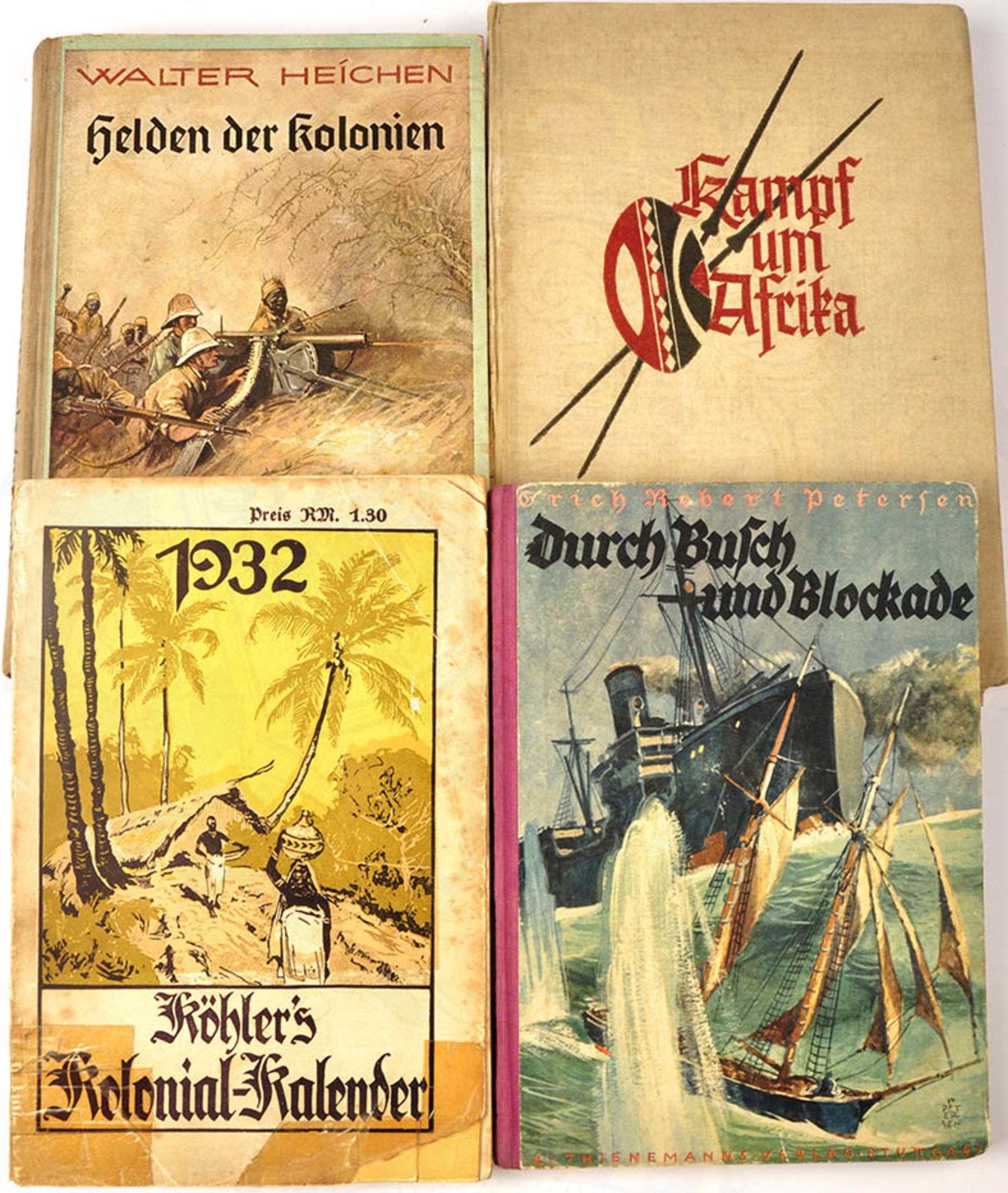 4 TITEL, "Durch Busch u. Blockade, 1933; "Köhlers Kolonial-Kalender 1932"; "Helden d. Kolonien",