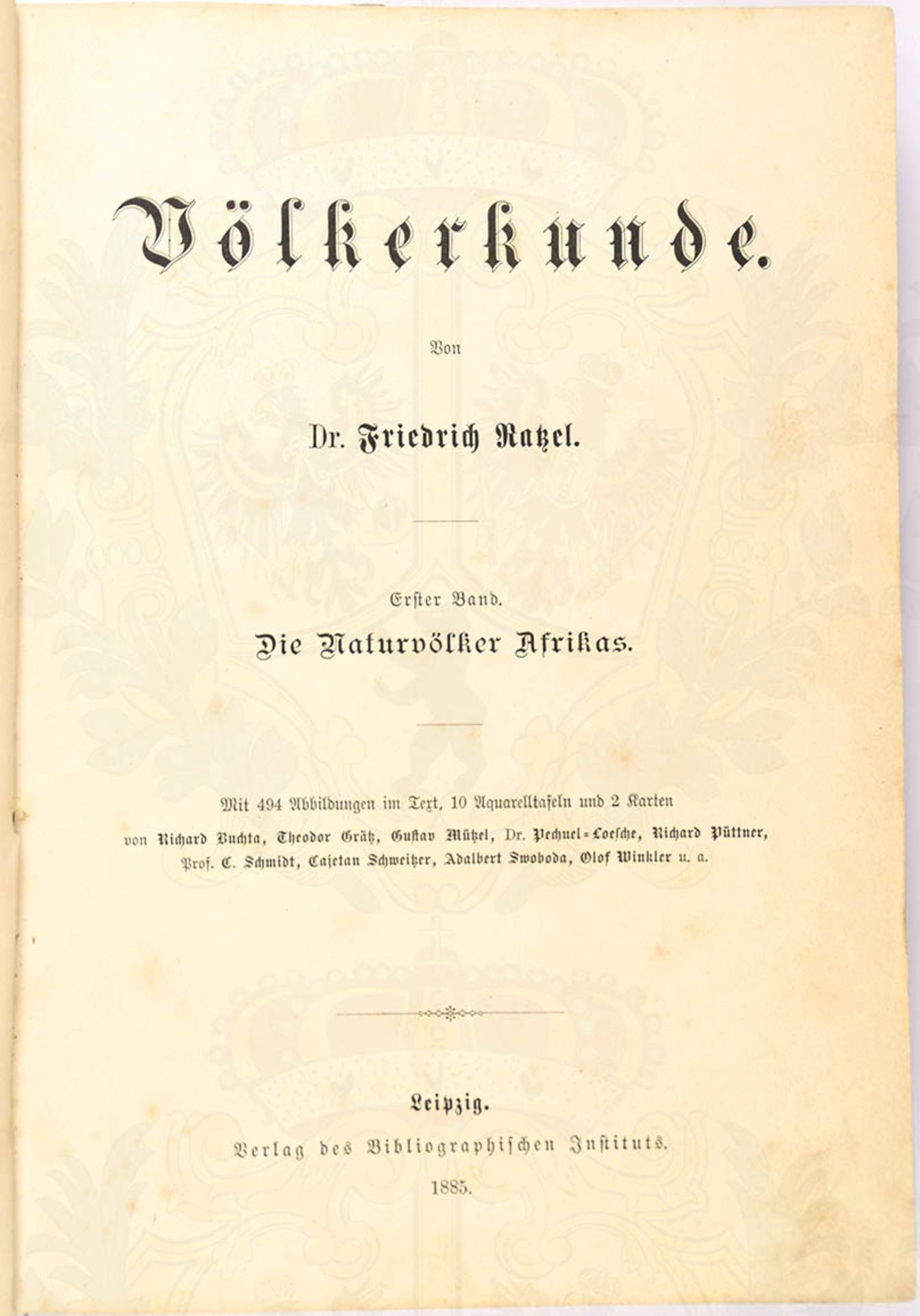 VÖLKERKUNDE, Dr. F. Ratzel, Bd. 1 "Die Naturvölker Afrikas", Lpz. 1885, 2 farb. Ktn., 8 von 10