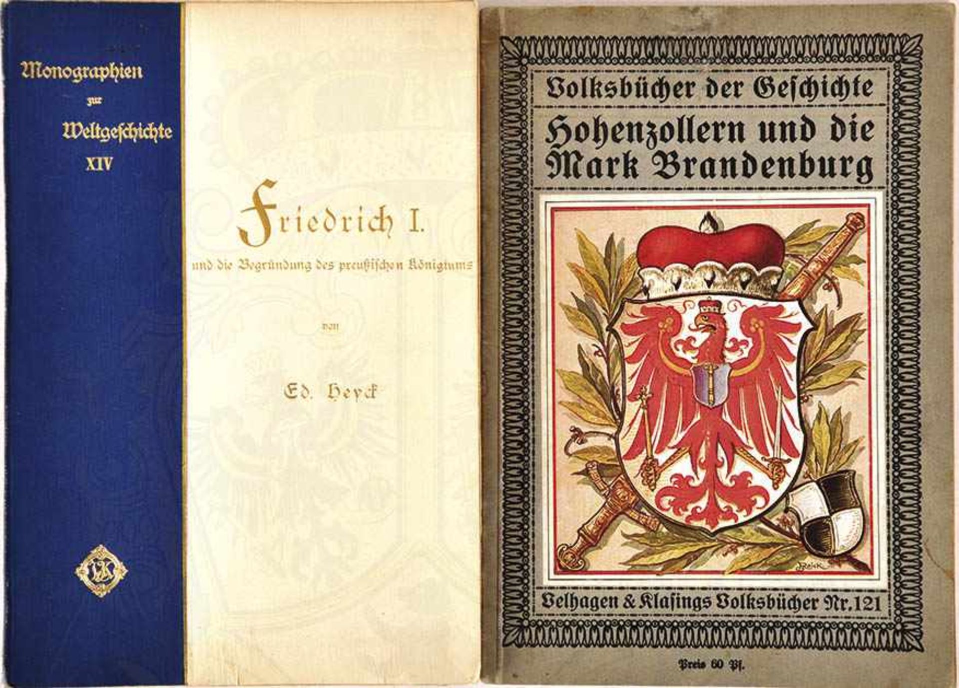 2 TITEL HOHENZOLLERN, „Friedrich I. u. d. Begründung d. Preußischen Königtums“, E. Heyck,