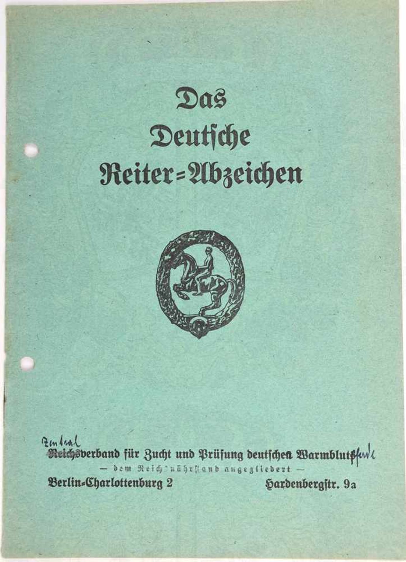 URKUNDENHEFT ZUM DEUTSCHEN REITER-ABZEICHEN, f. e. Oberwachtmeister der Berliner Schutzpolizei/