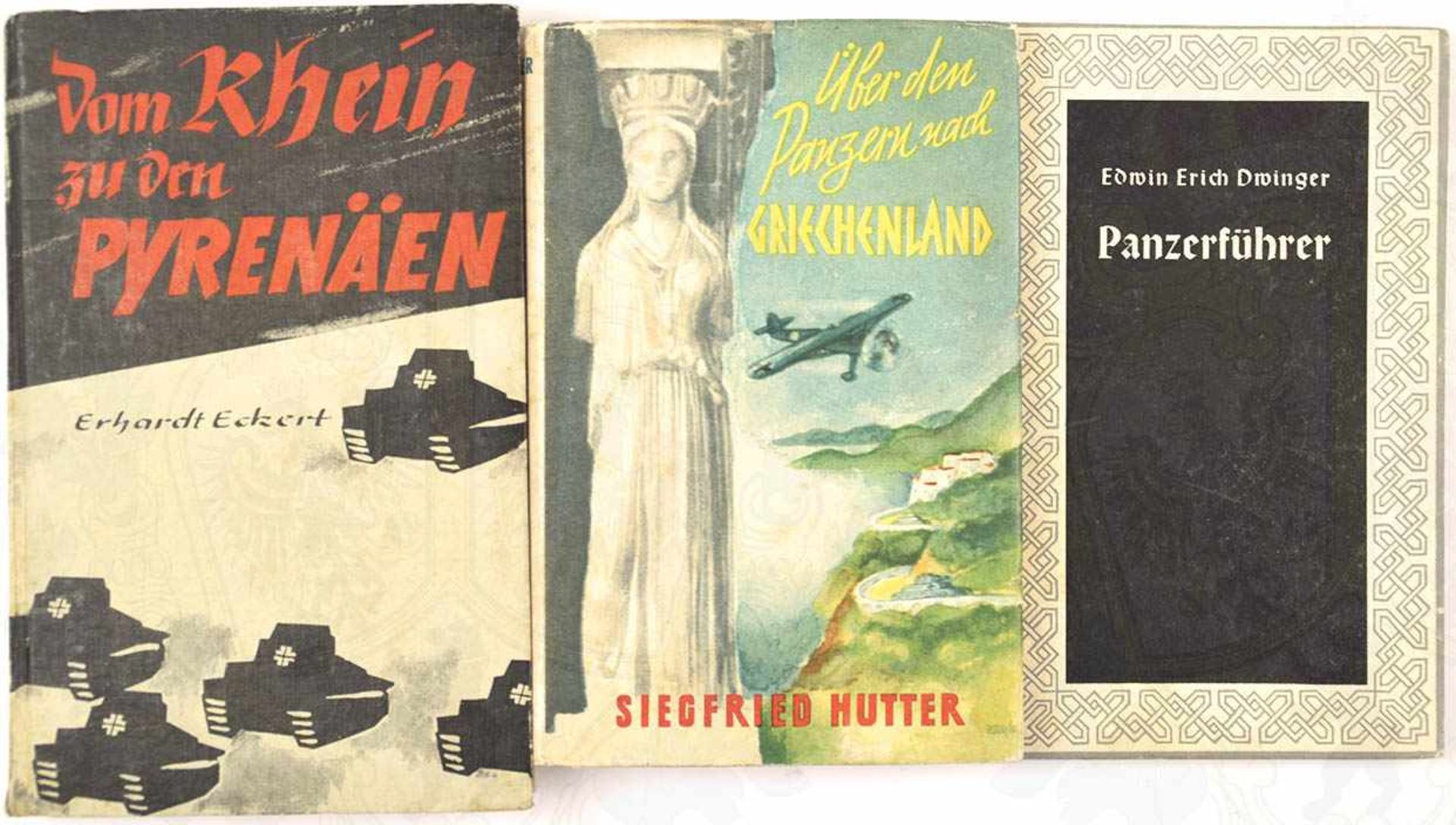 3 TITEL PANZERKRIEG, „Über den Panzern nach Griechenland“, S. Hutter; „Vom Rhein z. d. Pyrenäen“, E.