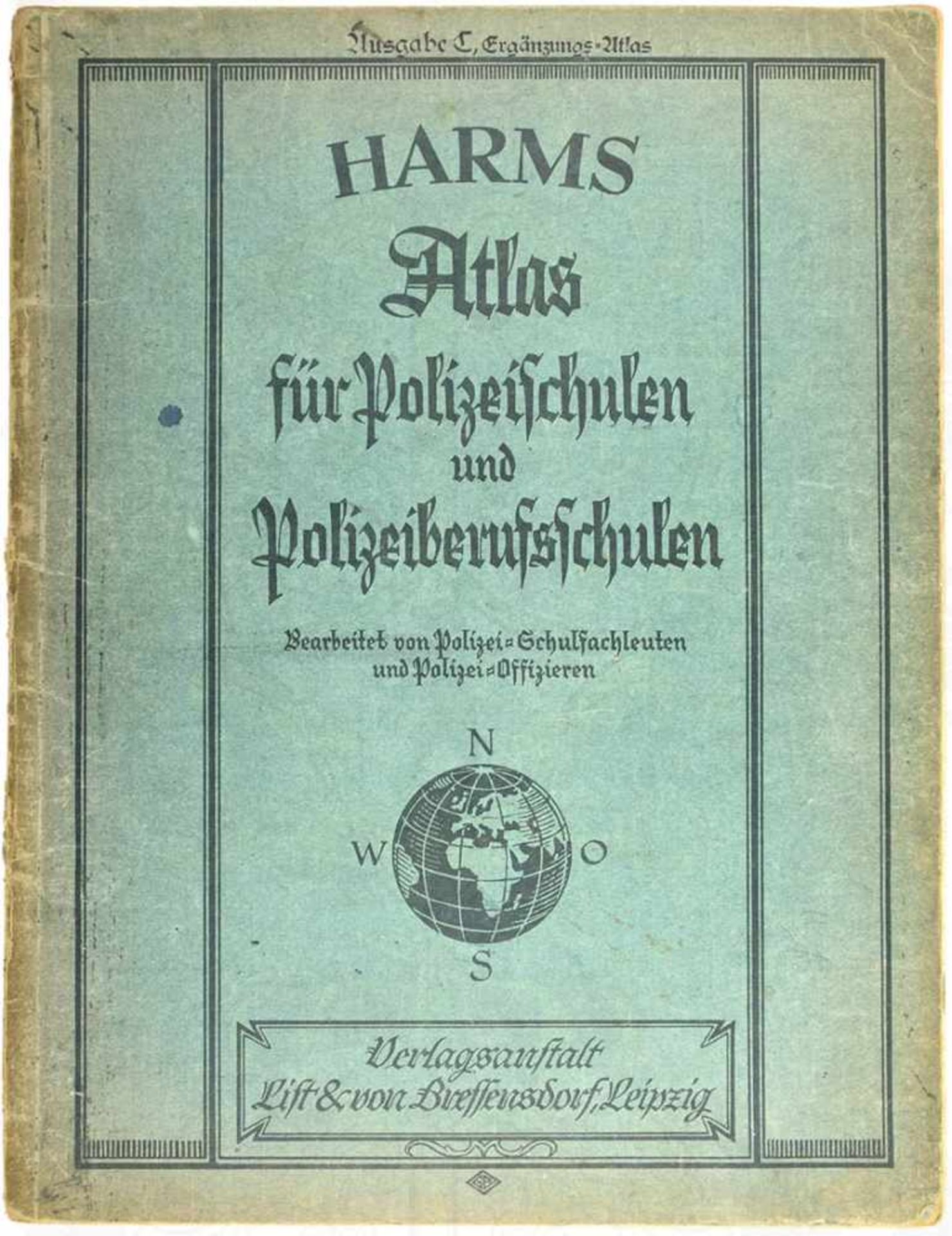 HARMS ATLAS FÜR POLIZEISCHULEN, „und Polizeiberufsschulen“, Ausgabe C, Leipzig um 1930, 48 S., farb.