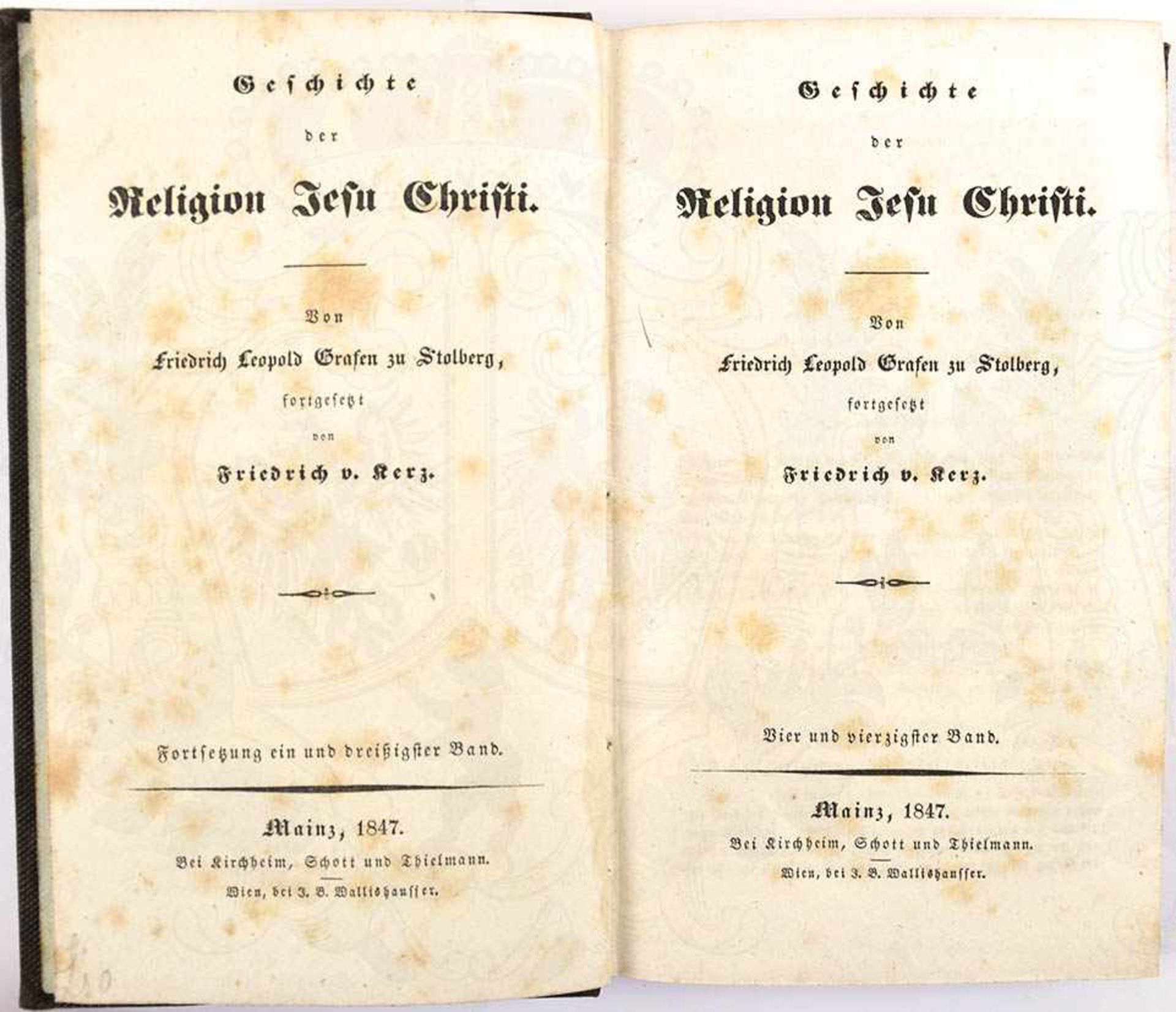 GESCHICHTE DER RELIGION JESU CHRISTI, 44. Band, F. L. Graf zu Stolberg, Mainz 1847, 508 S.,