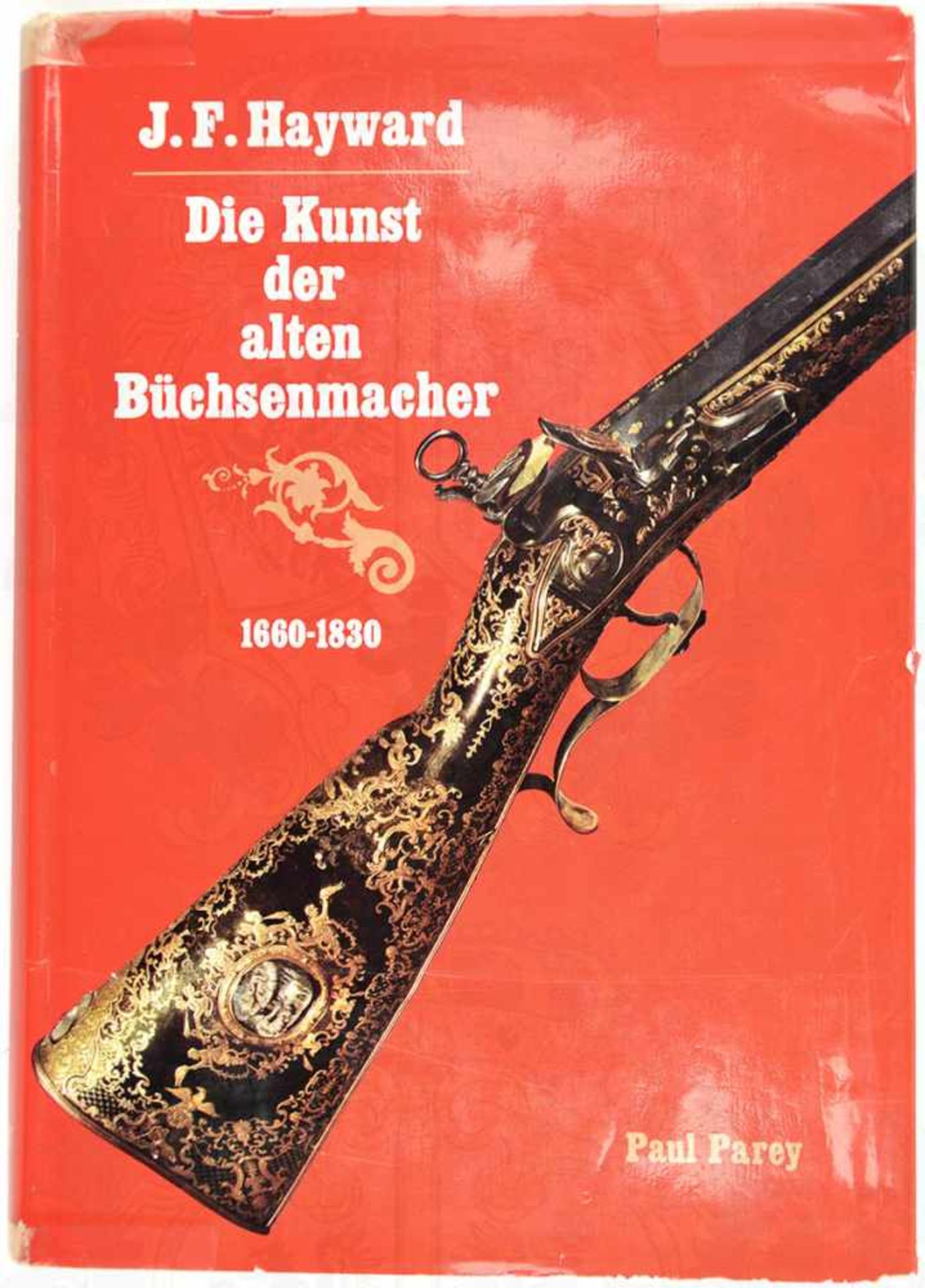 DIE KUNST DER ALTEN BÜCHSENMACHER 1660-1830, „Europa und Amerika“, Bd. 2, 1969, 284 S., zahlr. Abb.,