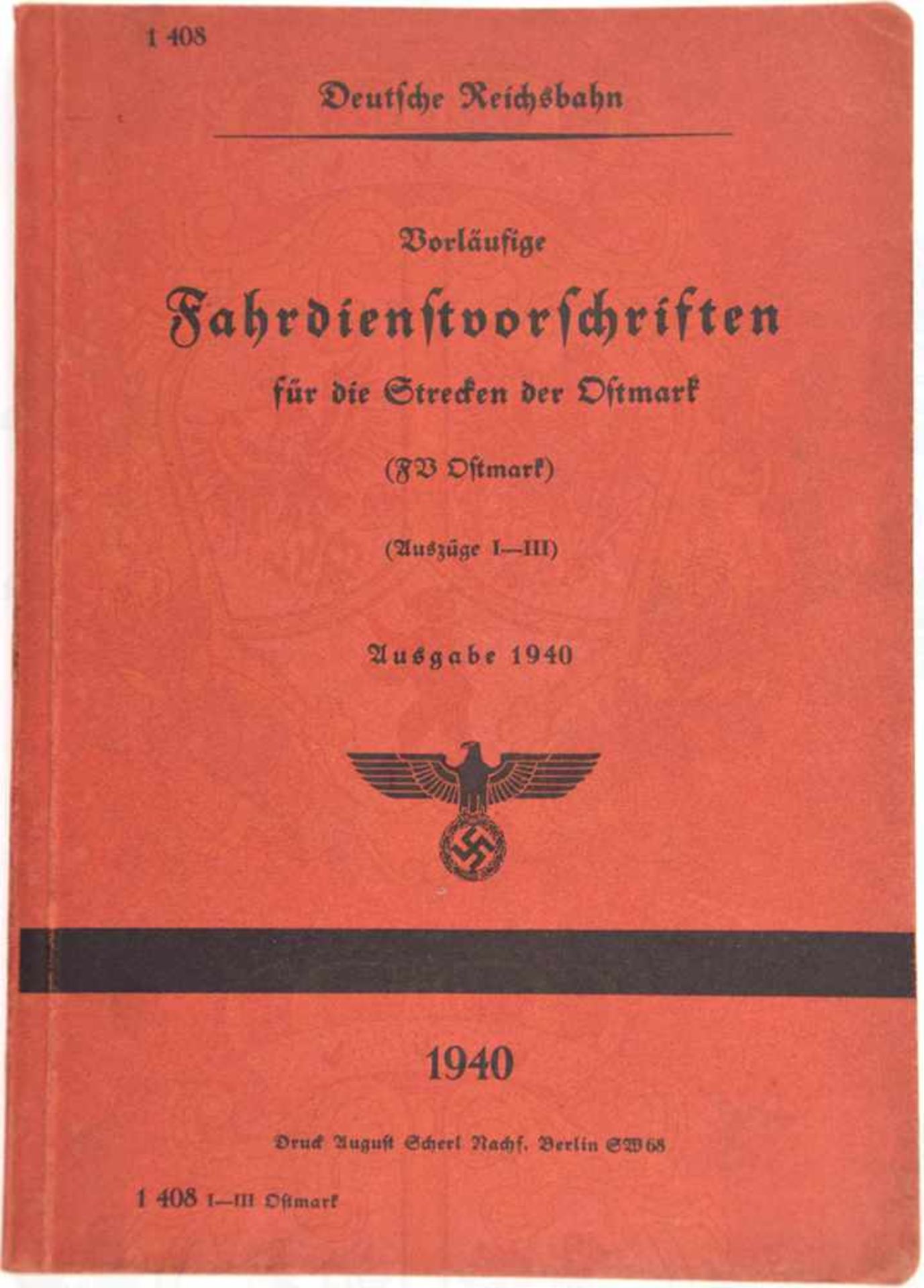 REICHSBAHN FV OSTMARK, „Vorläufige Fahrdienstvorschriften f. d. Strecken d. Ostmark“, Bln. 1940, 229