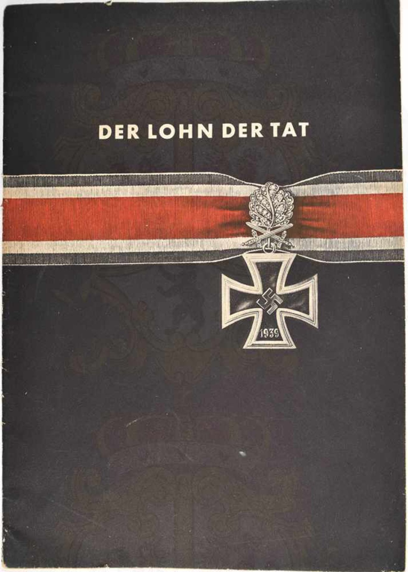 LOHN DER TAT, „Die Auszeichnungen des Heeres“, Hamburg um 1943, zahlr., tls. farb. Abb., PK-