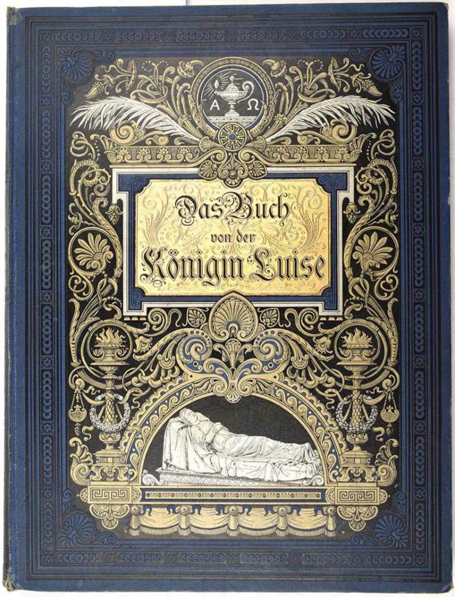 DAS BUCH VON DER KÖNIGIN LUISE, Georg Horn, Grotsche Verlagsbuchhandlung, Berlin 1883, Großformat,