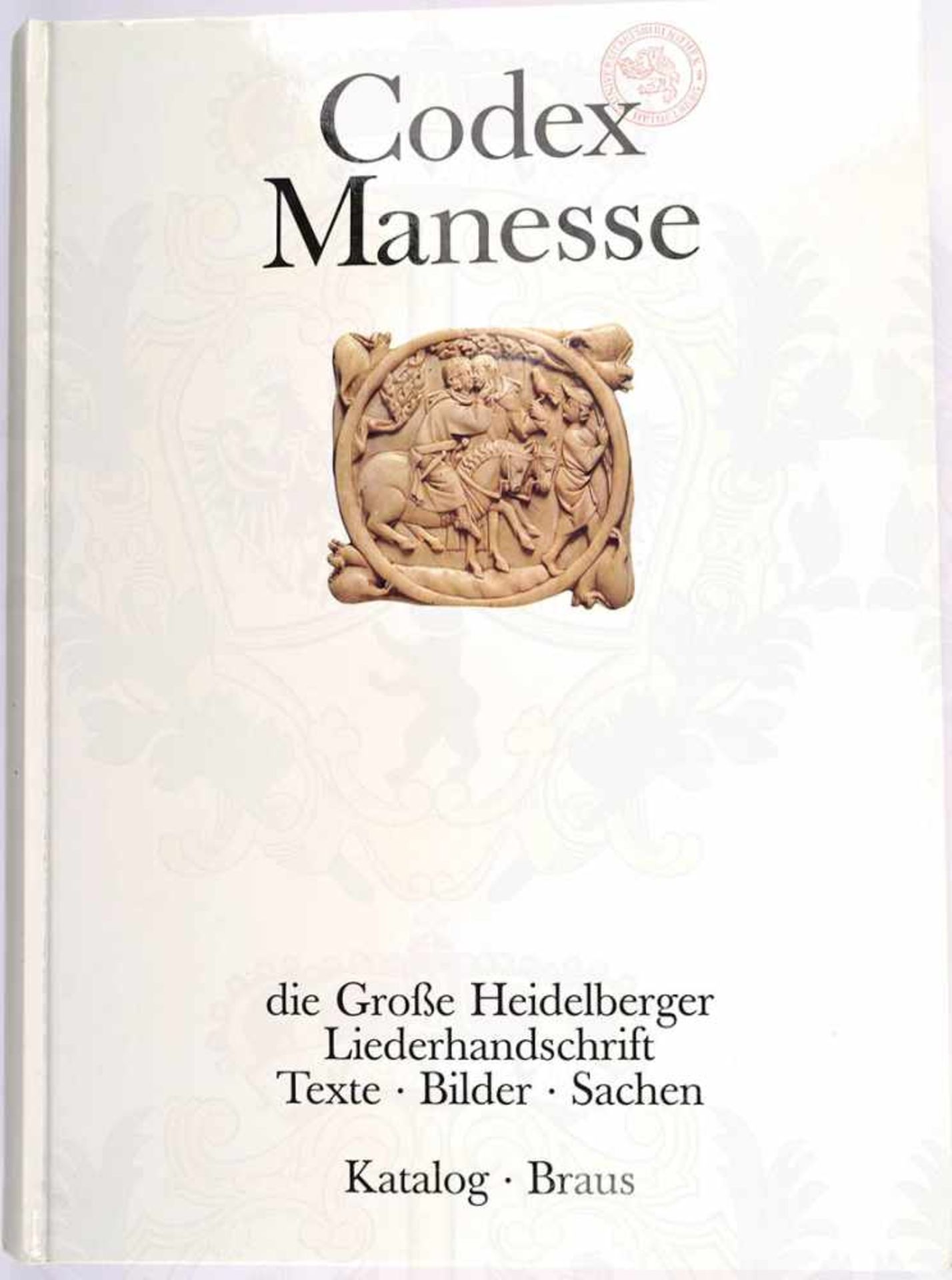 CODEX MANESSE, „die große Heidelberger Liederhandschrift“, Ausstellungs-Katalog, 1988, 688 S.,