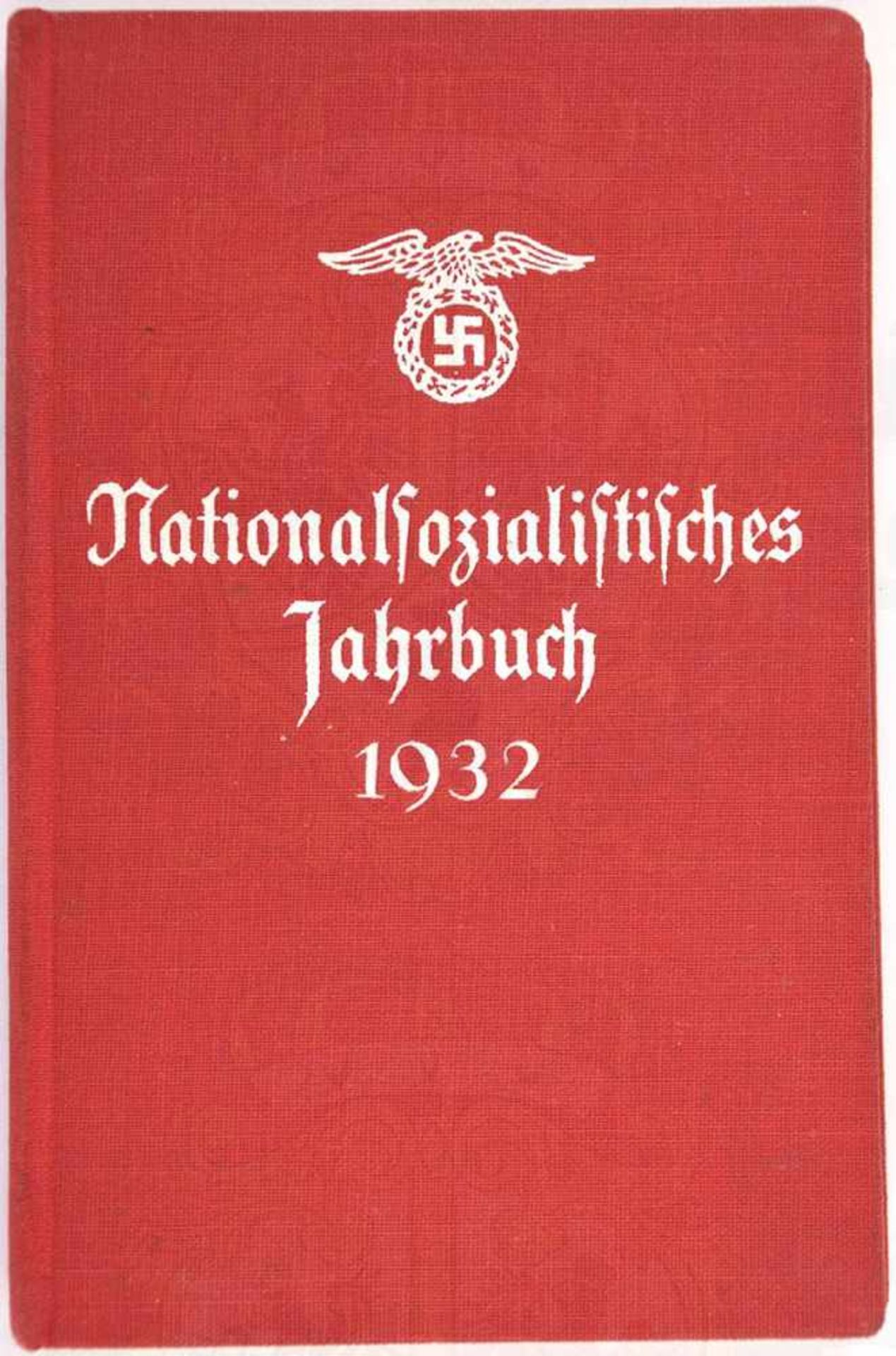 NATIONALSOZIALISTISCHES JAHRBUCH 1932, Franz Eher Verlag München, 320 S., Ehrentafel, Kalendarium