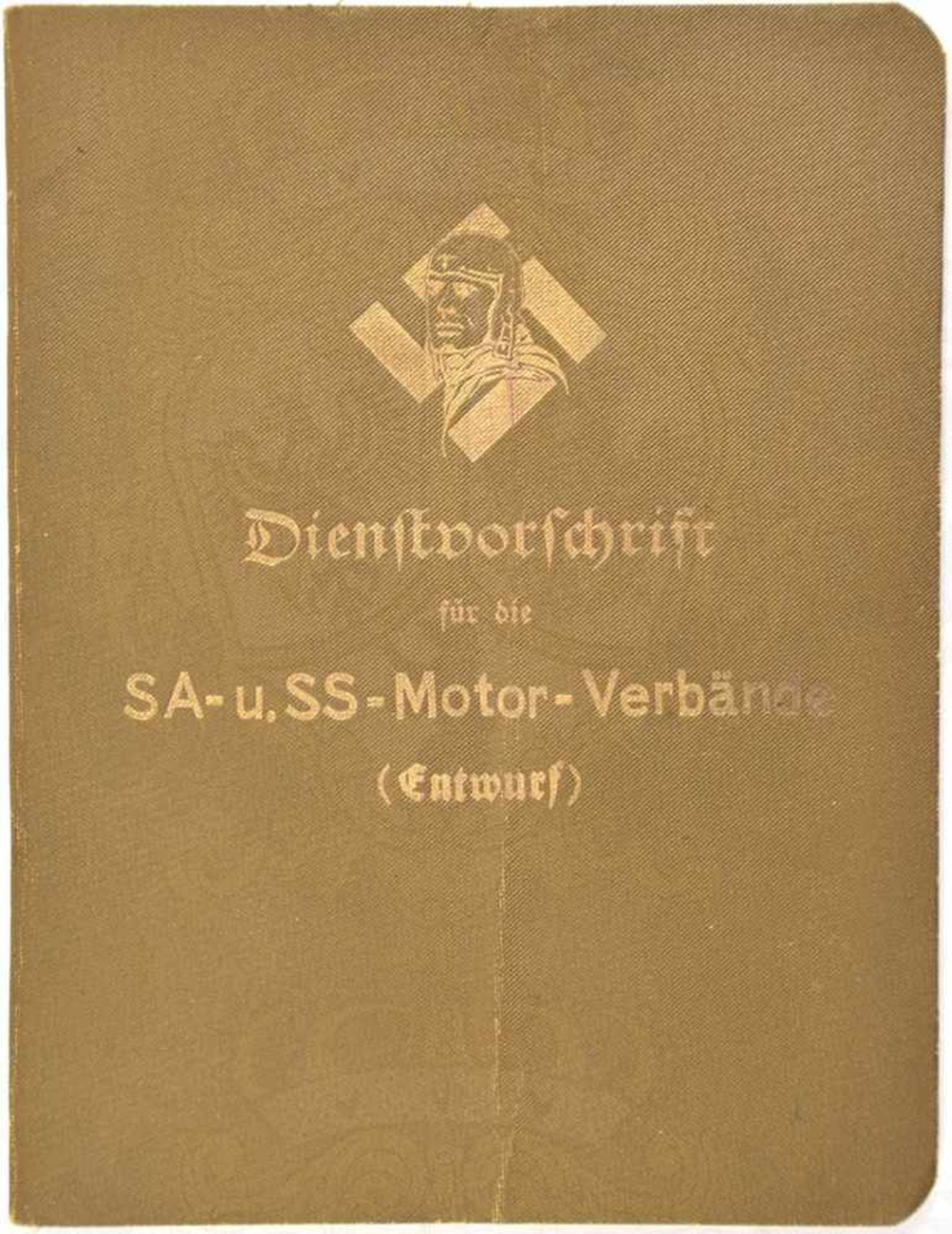 DIENSTVORSCHRIFT FÜR DIE SA- UND SS-MOTOR-VERBÄNDE „(Entwurf)“, Braunschweig 1931, Vorwort von Ernst