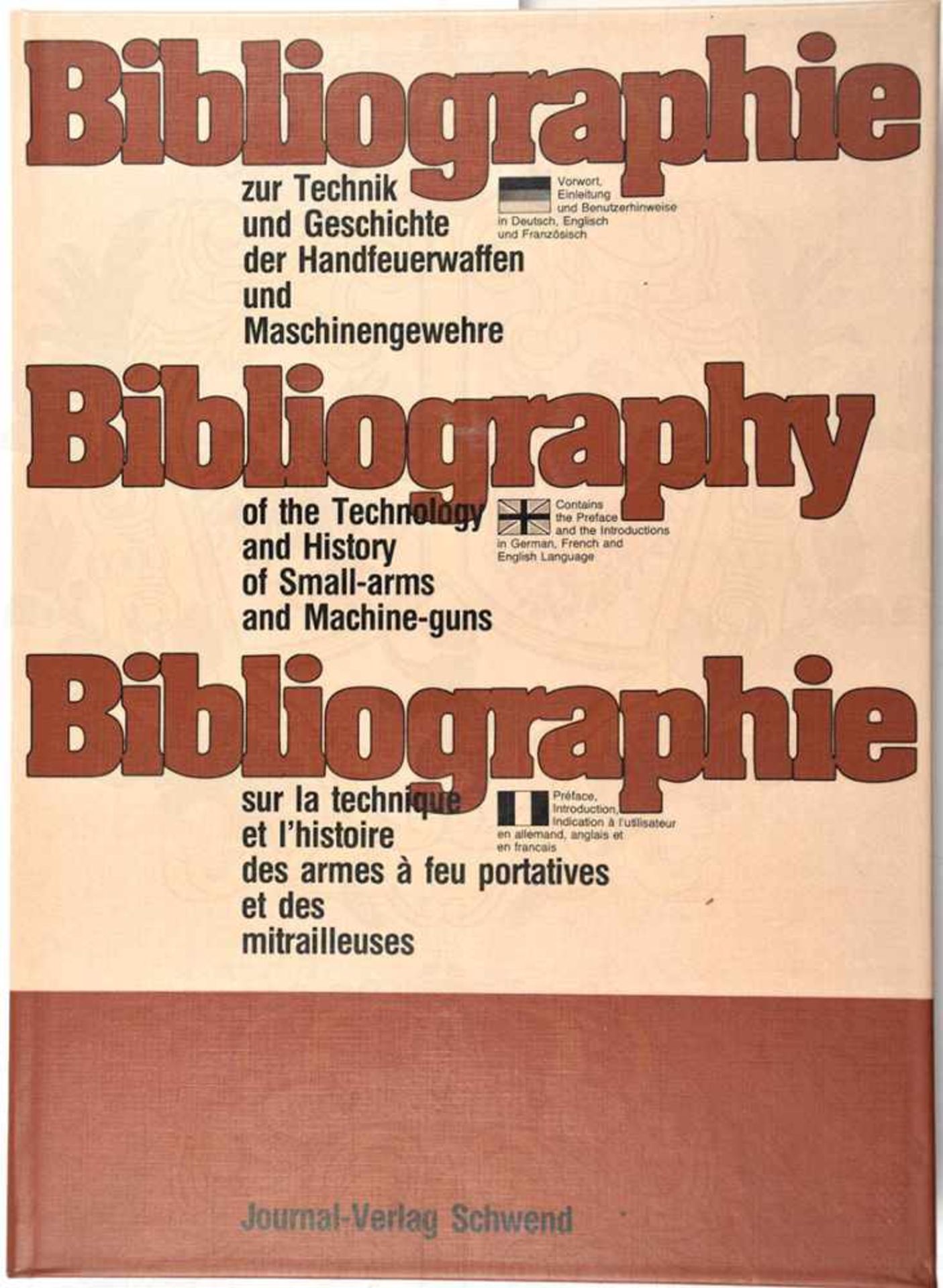 BIBLIOGRAPHIE zur Technik und Geschichte der Handfeuerwaffen und Maschinengewehre, W. Seel,