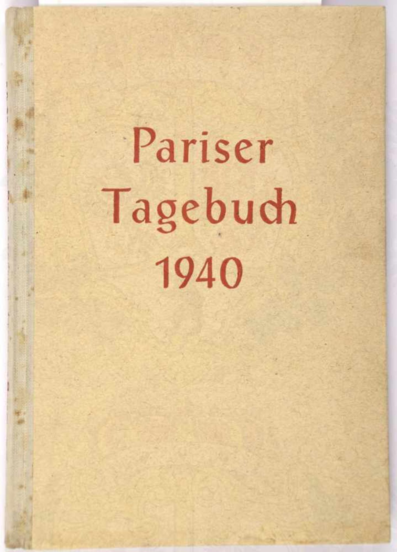 PARISER TAGEBUCH 1940, „Bilder a. m. Kriegsaufenthalt i. d. Weltstadt Paris“, P. Lingemann,