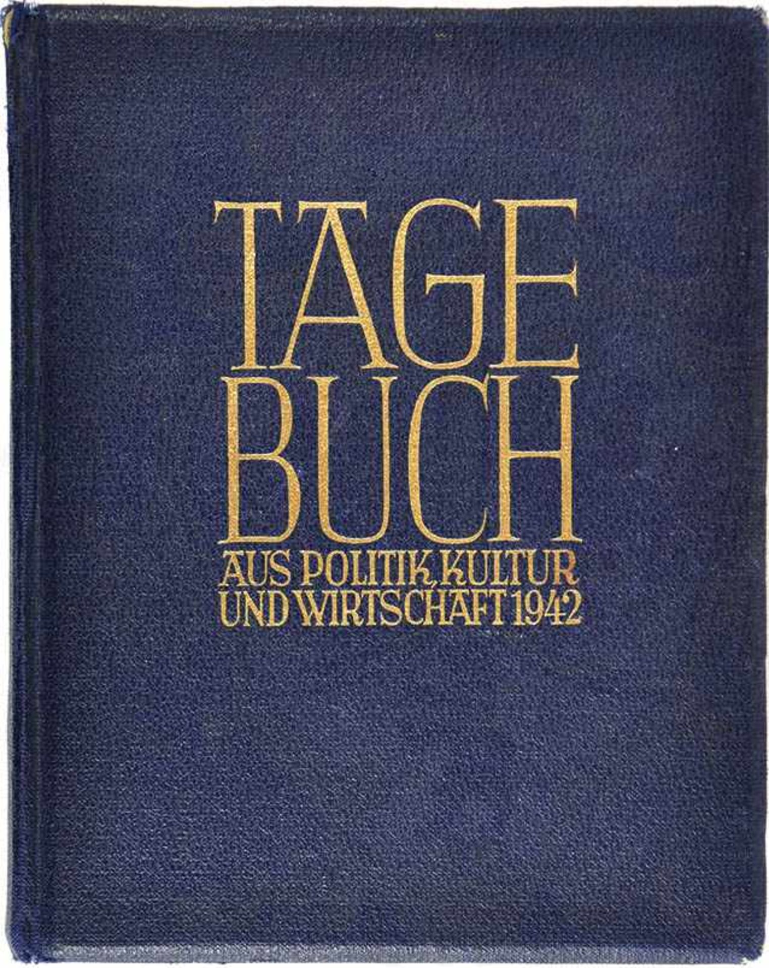 TAGEBUCH AUS POLITIK, KULTUR UND WIRTSCHAFT 1942, Otto Jamrowski, Bln., zahlr. Fotos u. Abb., (NS-