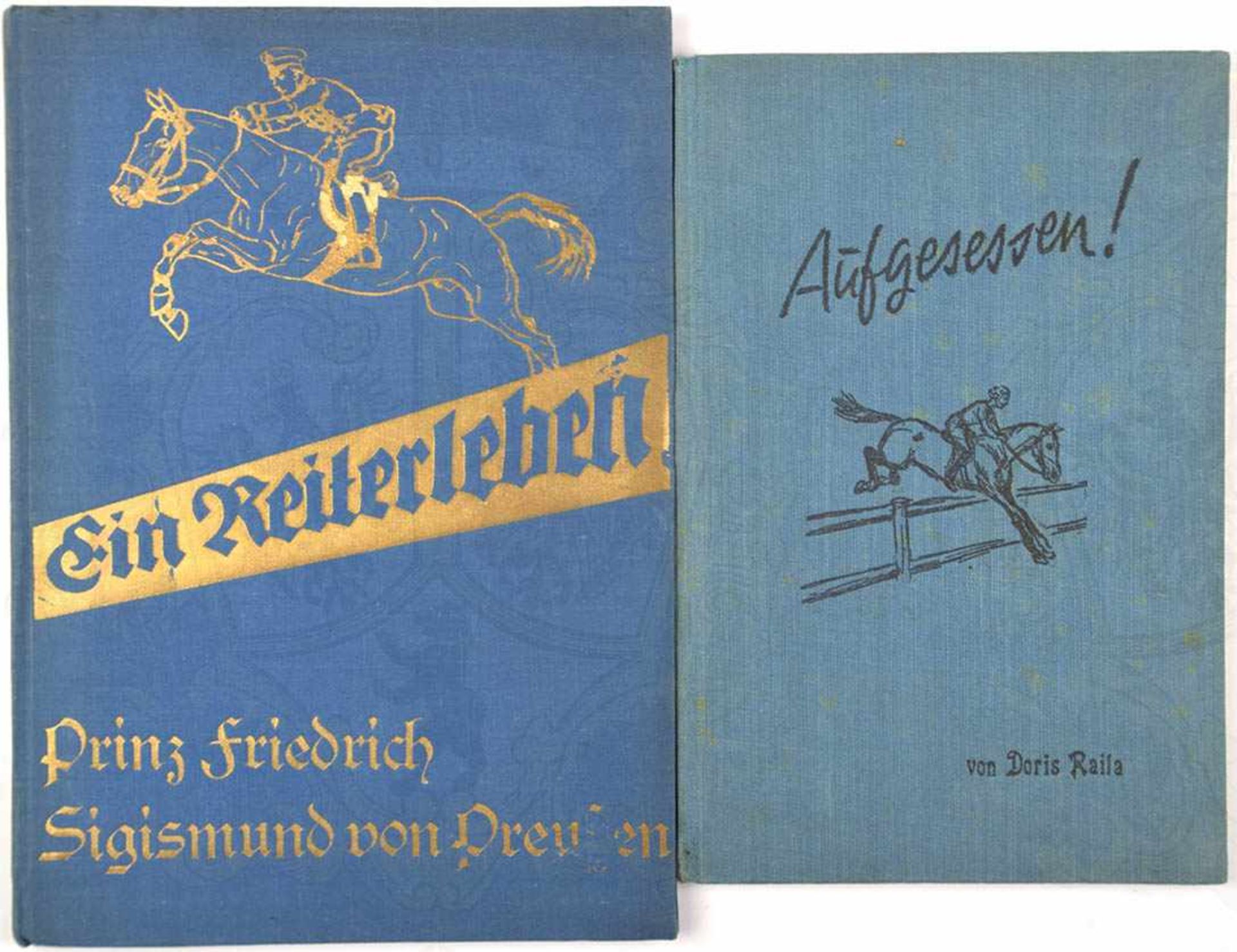 3 TITEL, „Ein Reiterleben“, Prinz Friedrich Sigismund v. Preußen, Kolk-V. 1929, Fotos, 115 S., gld.
