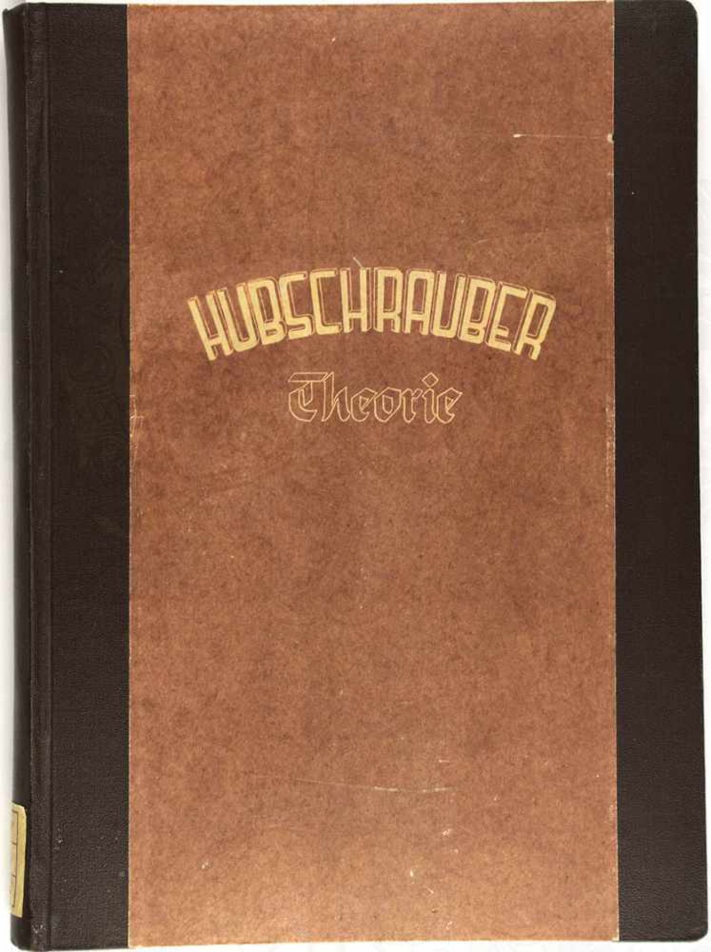 HUSCHRAUBER-THEORIE, Manuskriptdruck um 1955, n. d. Werken d. Russischen Flugpioniere u.