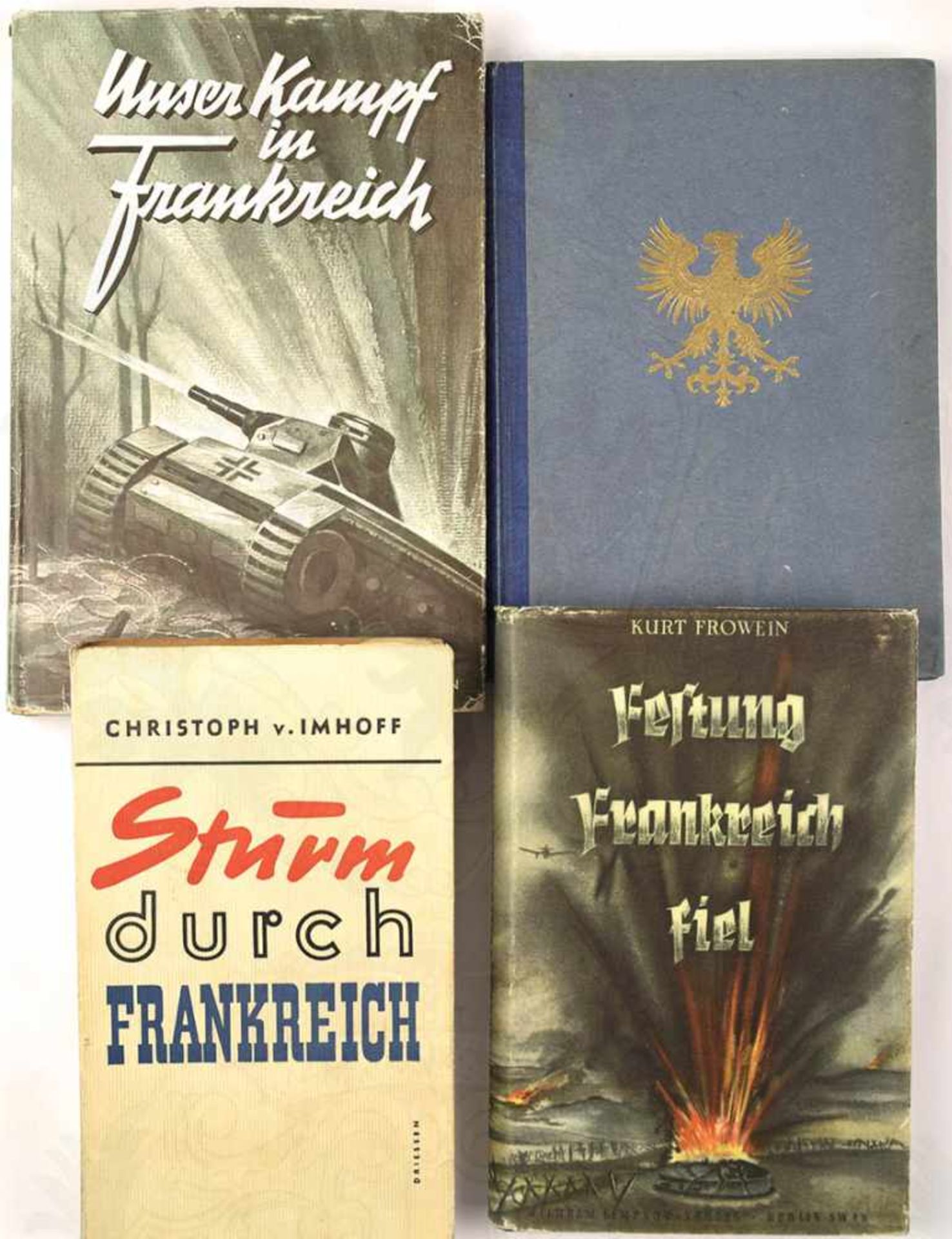 4 TITEL FRANKREICHFELDZUG 1940, „Sturm d. Frankreich“, C. v. Imhoff; „Frankr. fällt“, O. Zenker; „