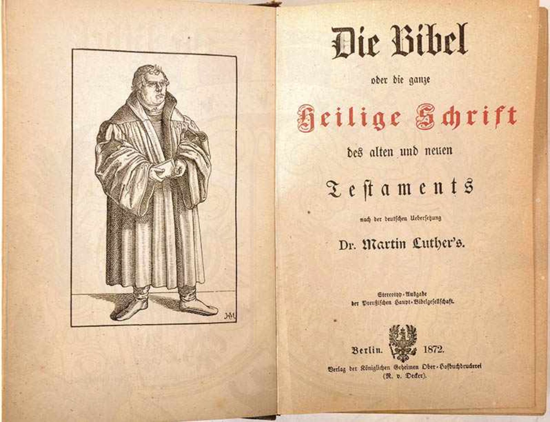 DIE BIBEL ODER DIE GANZE HEILIGE SCHRIFT, „d. alten u. neuen Testaments...“, M. Luther, Stereotyp-