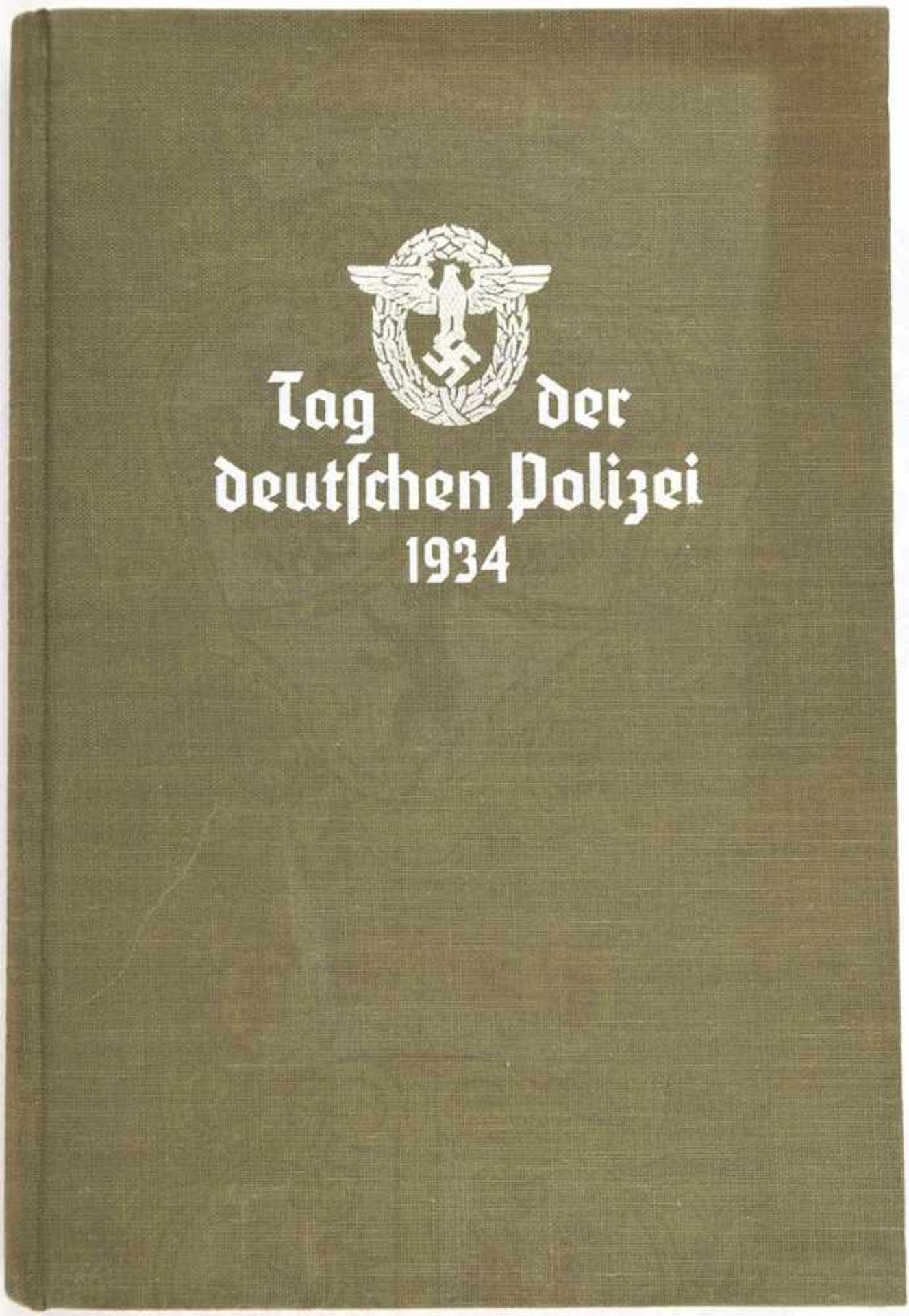TAG DER DEUTSCHEN POLIZEI 1934, K. Daluege, Eher-Verlag, München 1935, 143 S., Abb., GLn. mit