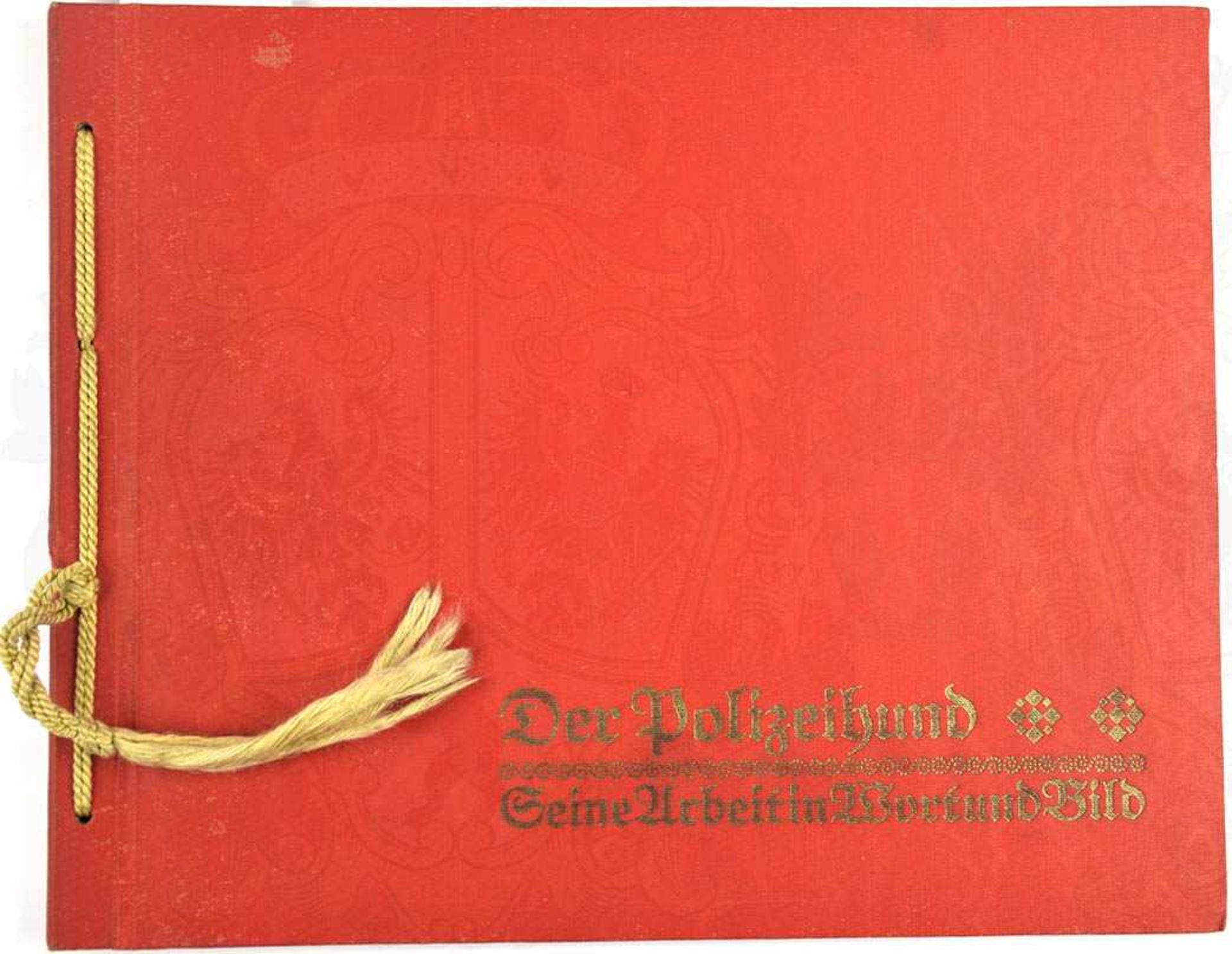 FOTOALBUM „DER POLIZEIHUND“ „Seine Arbeit in Wort und Bild“, um 1927, 12 Blatt mit 12 Fotos, gld.