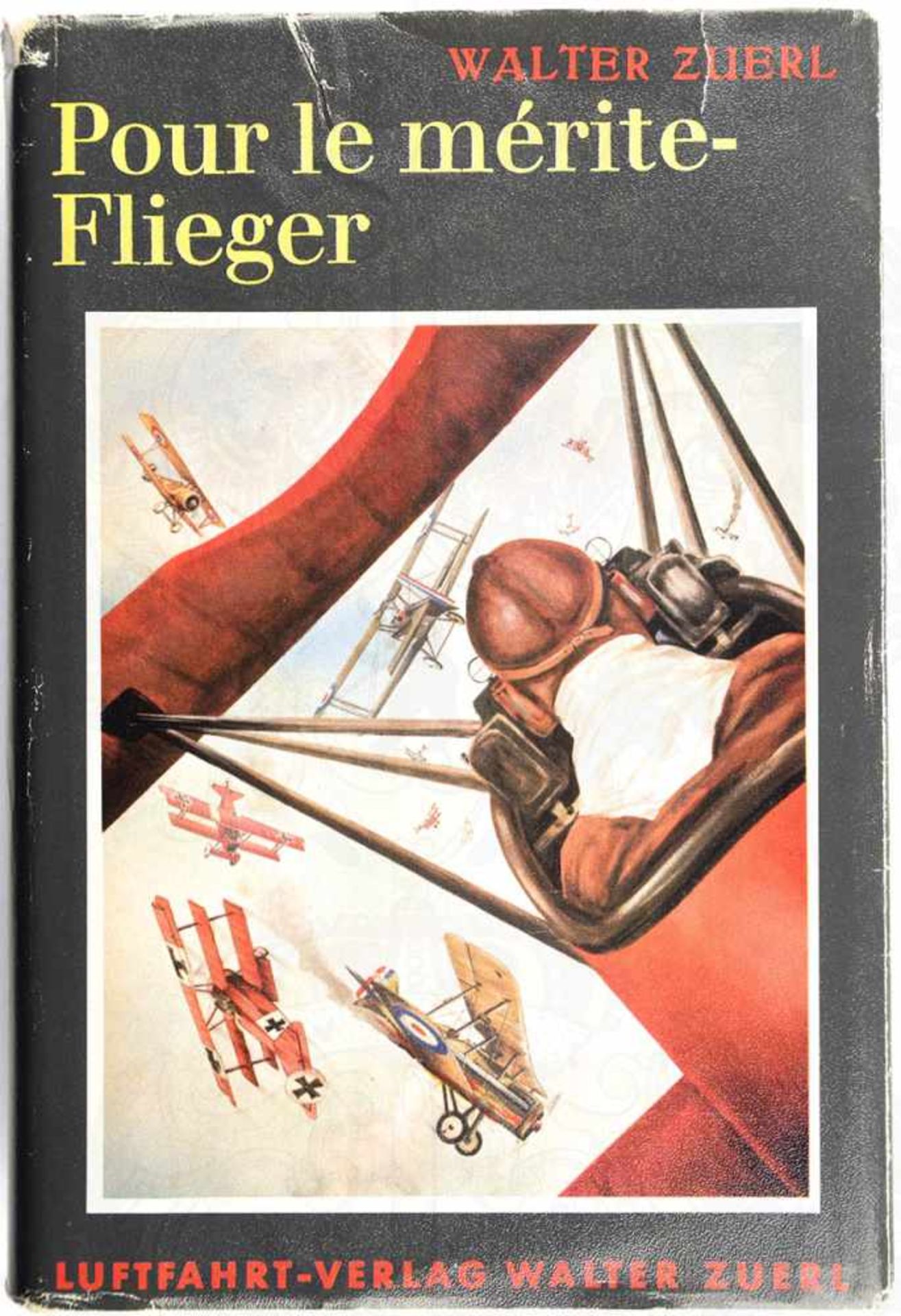 POUR LE MERITE FLIEGER, W. Zuerl, Nachdruck 1977 d. Ausgabe 1938, zahlr. Fotos, Kurzbiographien,