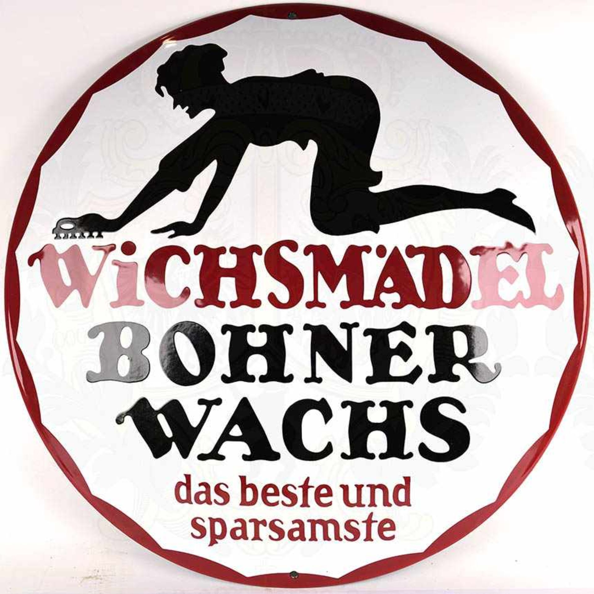 WERBESCHILD „WICHSMÄDEL“, „Bohner-Wachs, das beste und sparsamste“, Eisenblech, rund, schwarz/weiß/