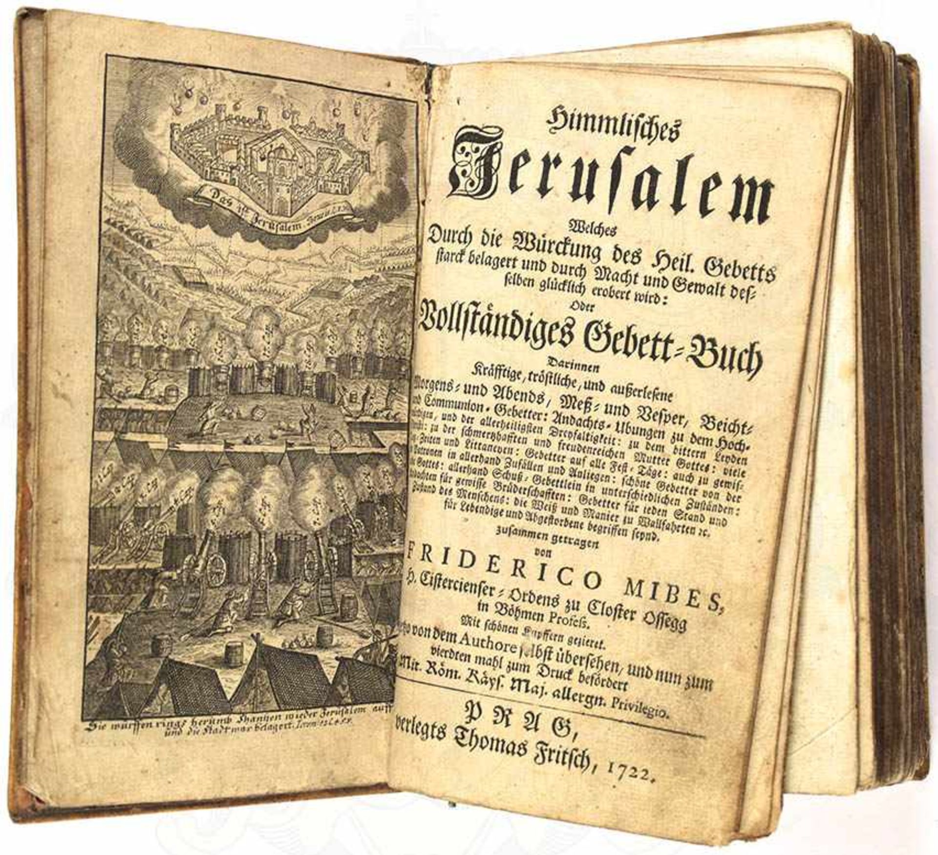 HIMMLISCHES JERUSALEM „.....oder Vollständiges Gebett-Buch“, Friedrich Mibes, verlegt mit bei Thomas