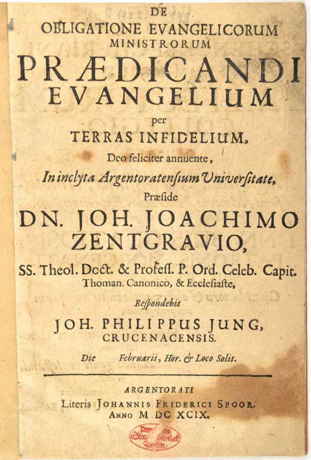 PRAEDICANDI EVANGELIUM....., Joh. Joachim Zentgravio, Joh. Philipus Jung, 1699, latein., theolog.