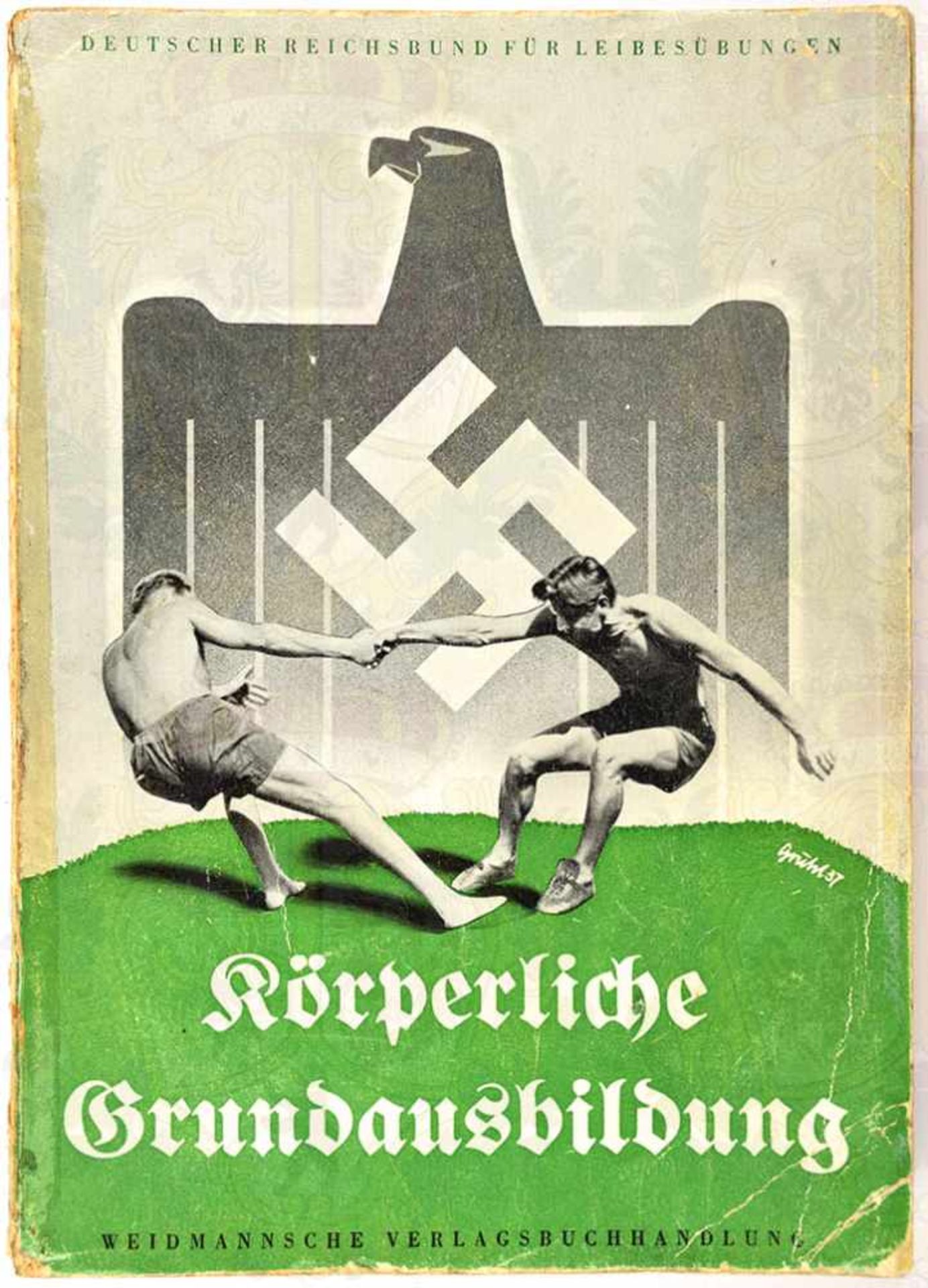 KÖRPERLICHE GRUNDAUSBILDUNG, „Deutscher Reichsbund für Leibesübungen“, Berlin um 1938, 238 S.,