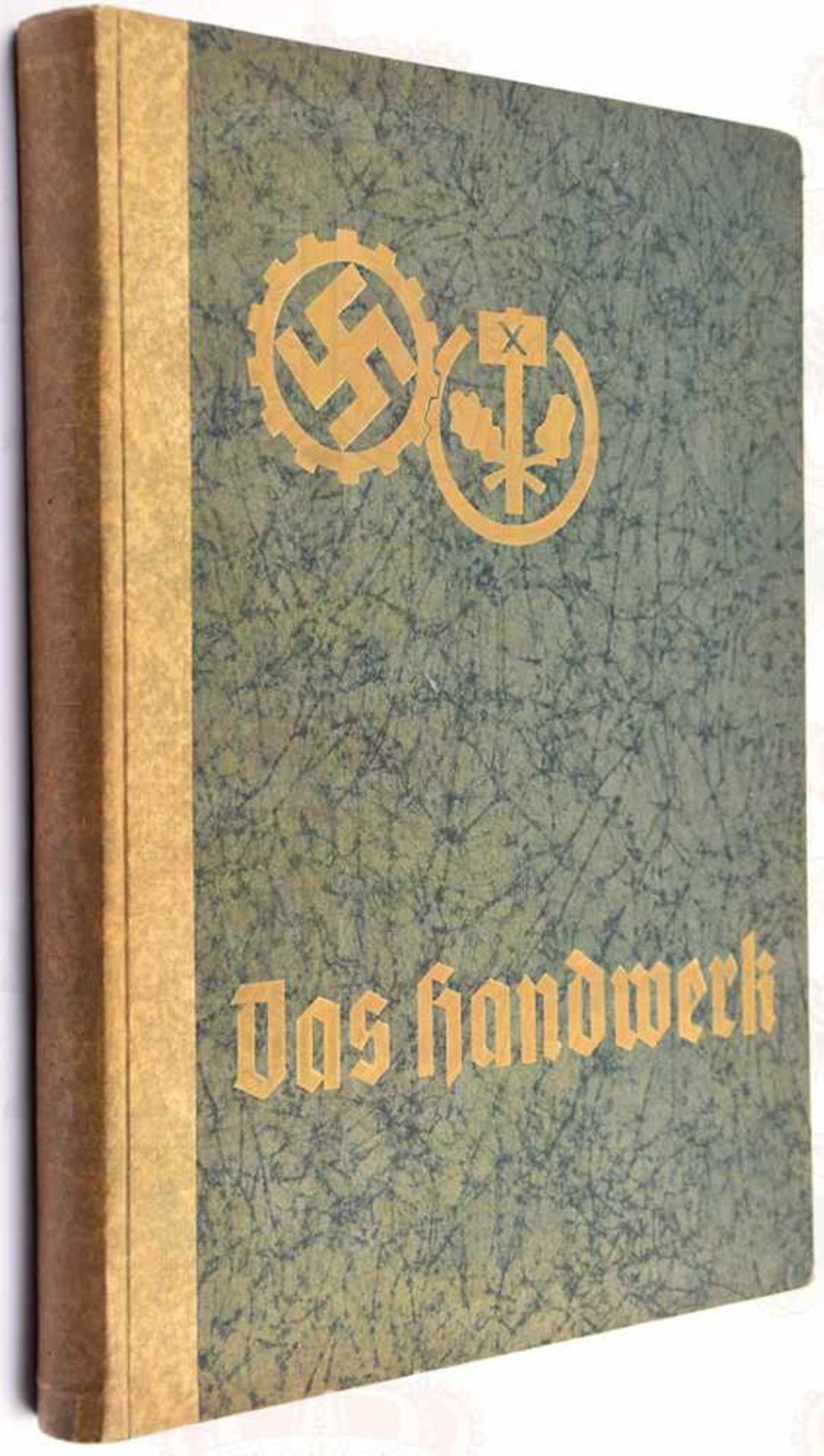 DAS HANDWERK, Ausgabe Frankfurt/Main, Hrsg.: DAF, 1934, 300 Bilder, kpl., goldgepr. Pappband