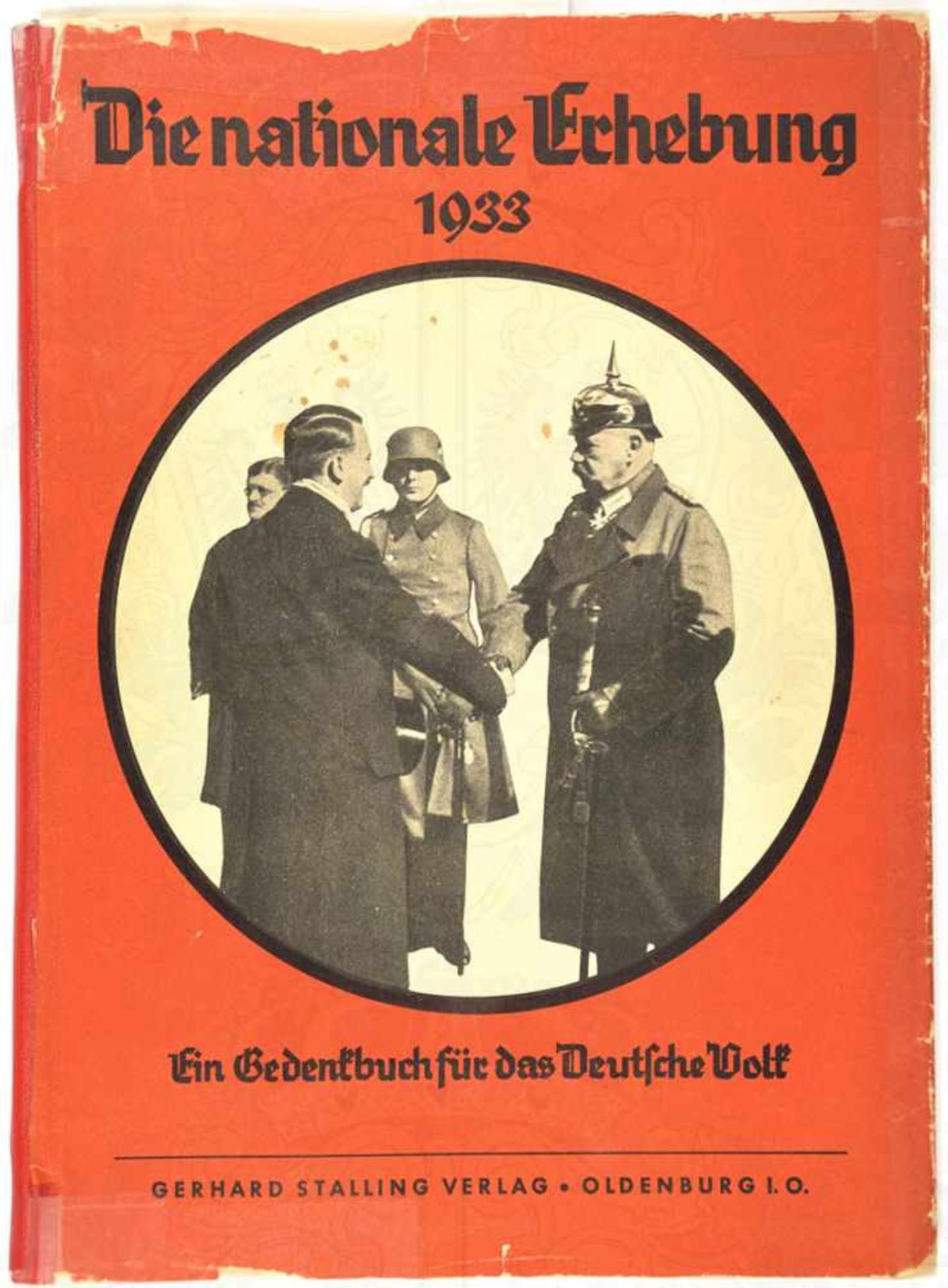 DIE NATIONALE ERHEBUNG 1933, „Ein Gedenkbuch f. d. Dt. Volk“, Stalling-V. 1933, 130 Fotos, 112 S.,