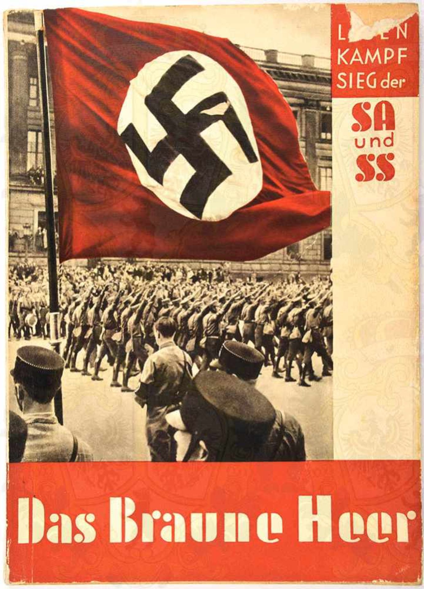 DAS BRAUNE HEER, „Kampf u. Sieg d. SA u. SS“, Hoffmann-Fotoband, 1. Auflage, Bln. 1932, 15 Text-