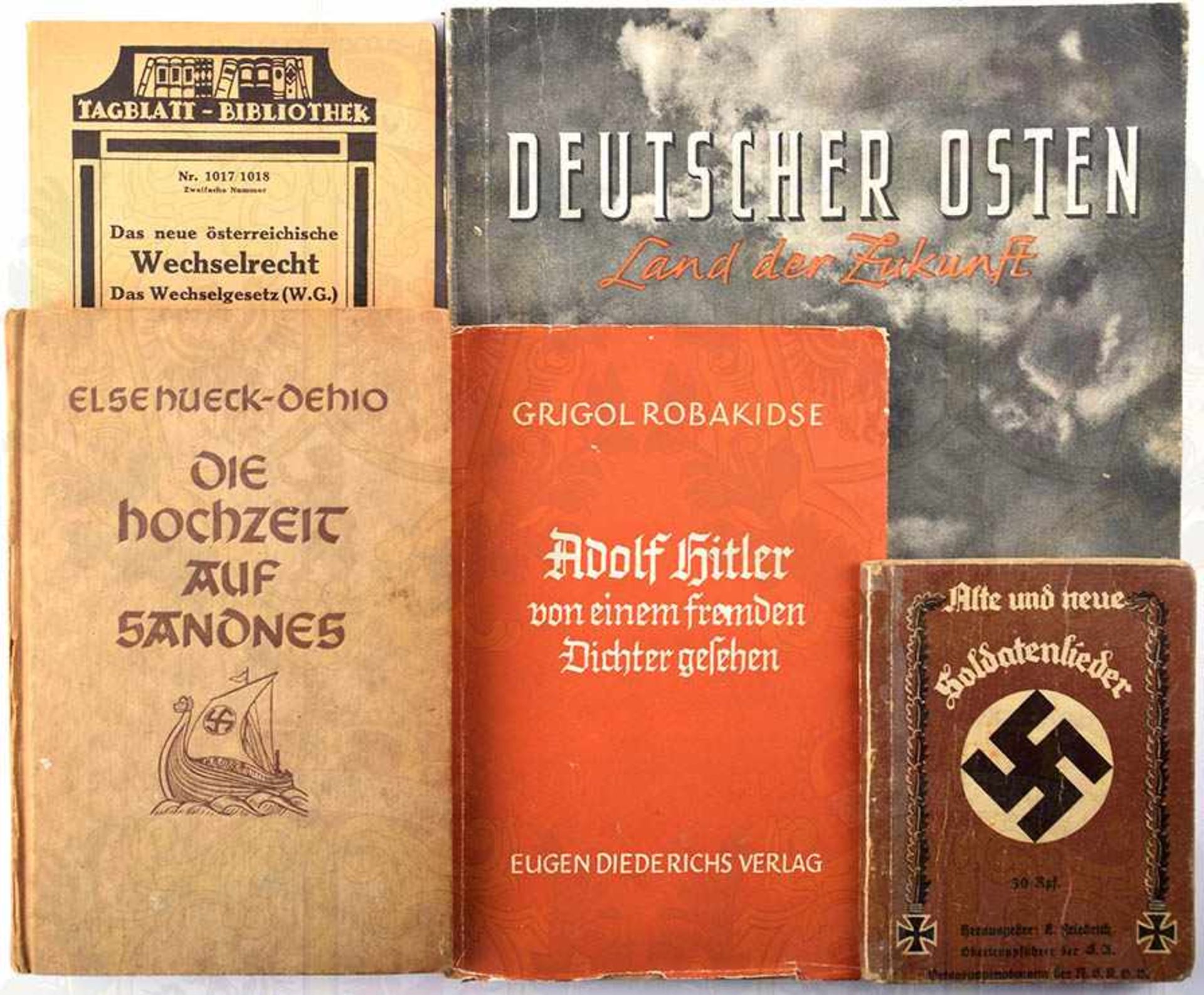 4 TITEL, Adolf Hitler von einem fremden Dichter gesehen; Deutscher Osten; Die Hochzeit auf