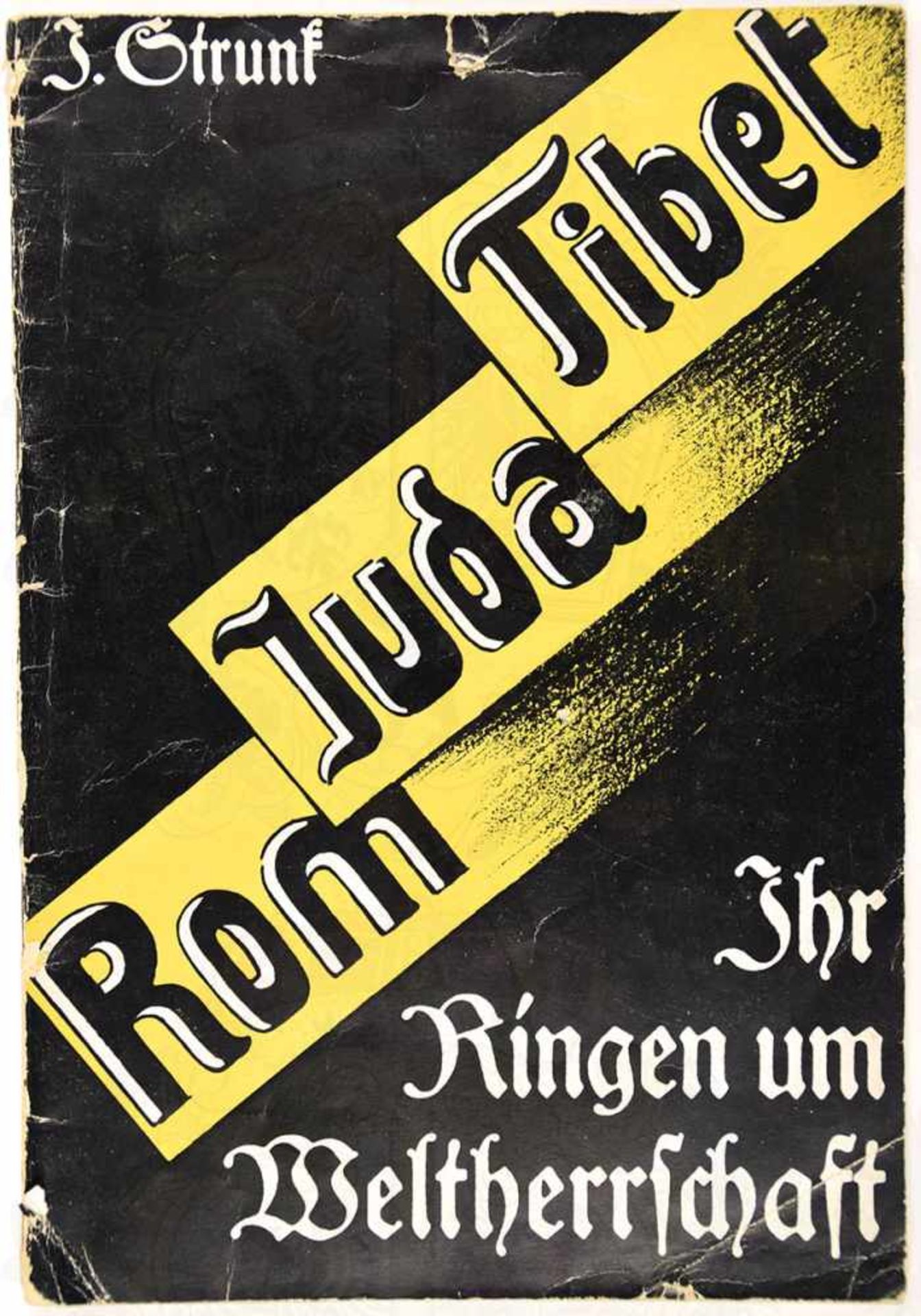 ROM, JUDA, TIBET „Ihr Ringen um die Weltherrschaft“, J. Strunk, Ludendorffs-Verlag, München 1938, 52