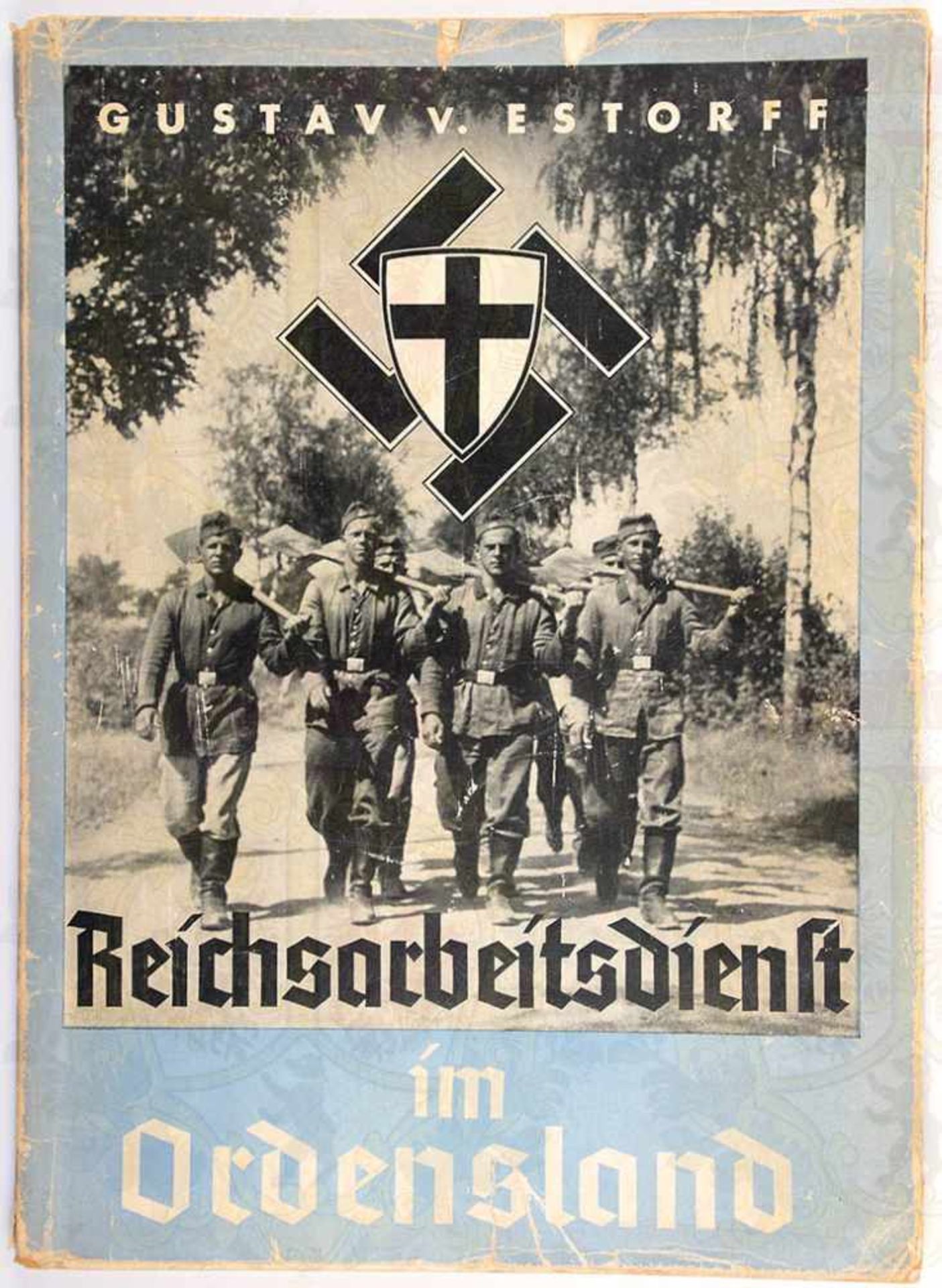 FOTOBAND „REICHSARBEITSDIENST IM ORDENSLAND“, G. von Estorff, Hrsg. Arbeitsgau I Ostpreußen, 1939,