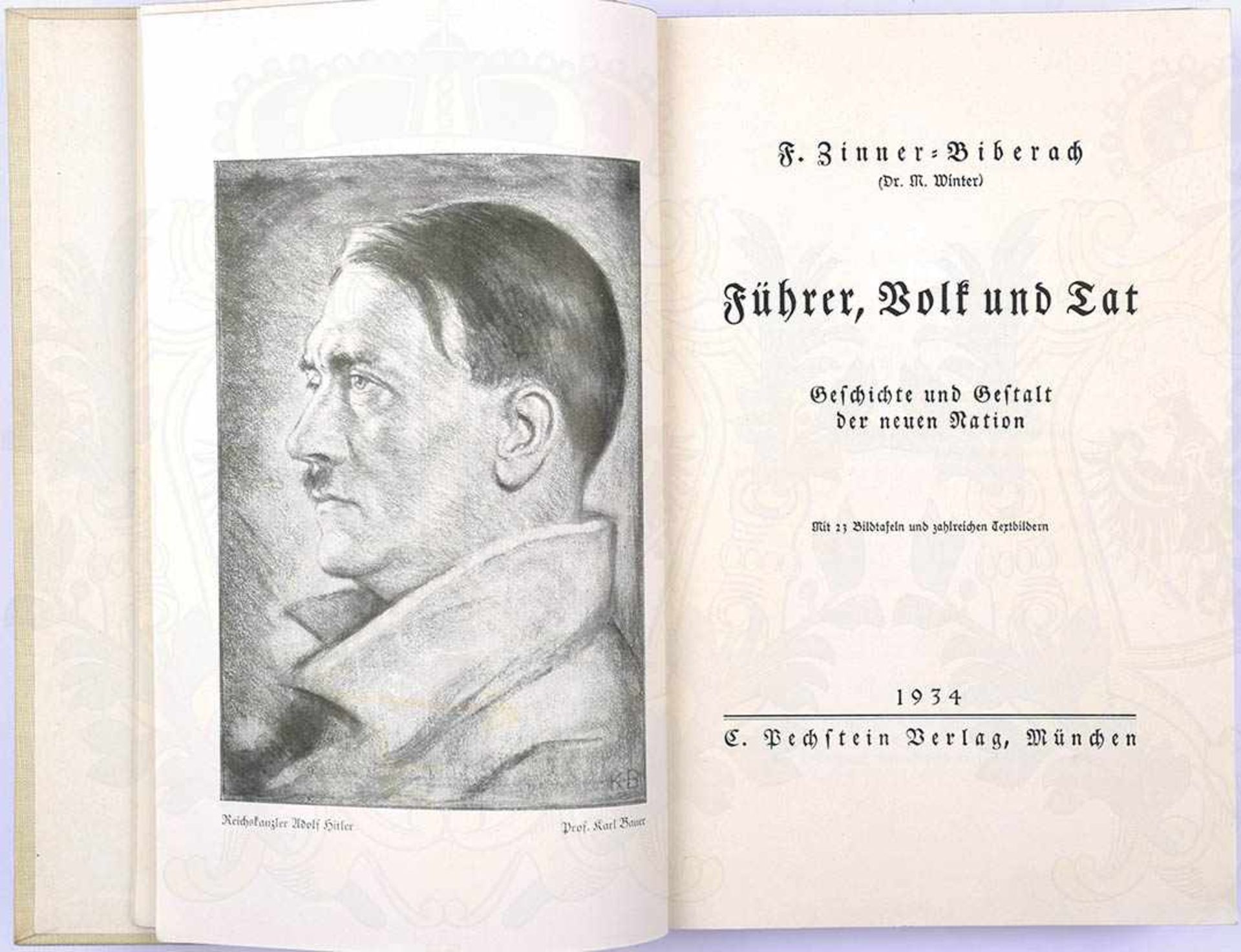 FÜHRER, VOLK UND TAT, „Geschichte u. Gestalt d. neuen Nation“, F. Zinner-Biberach, München 1934, - Bild 2 aus 2