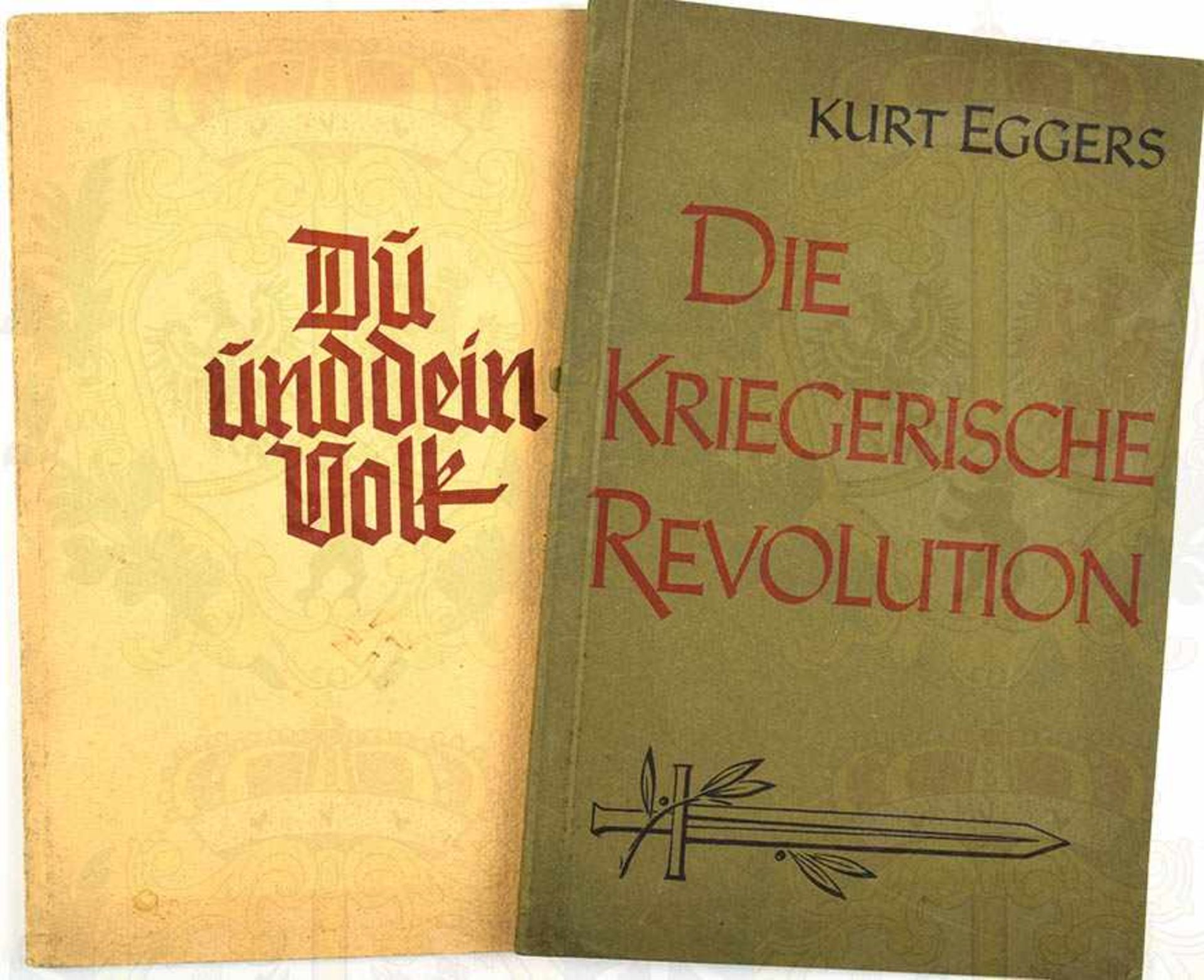 2 TITEL, Die kriegerische Revolution; Du und dein Volk; Eher Verlag Berlin u.a. 1942, ges. 99 S.,