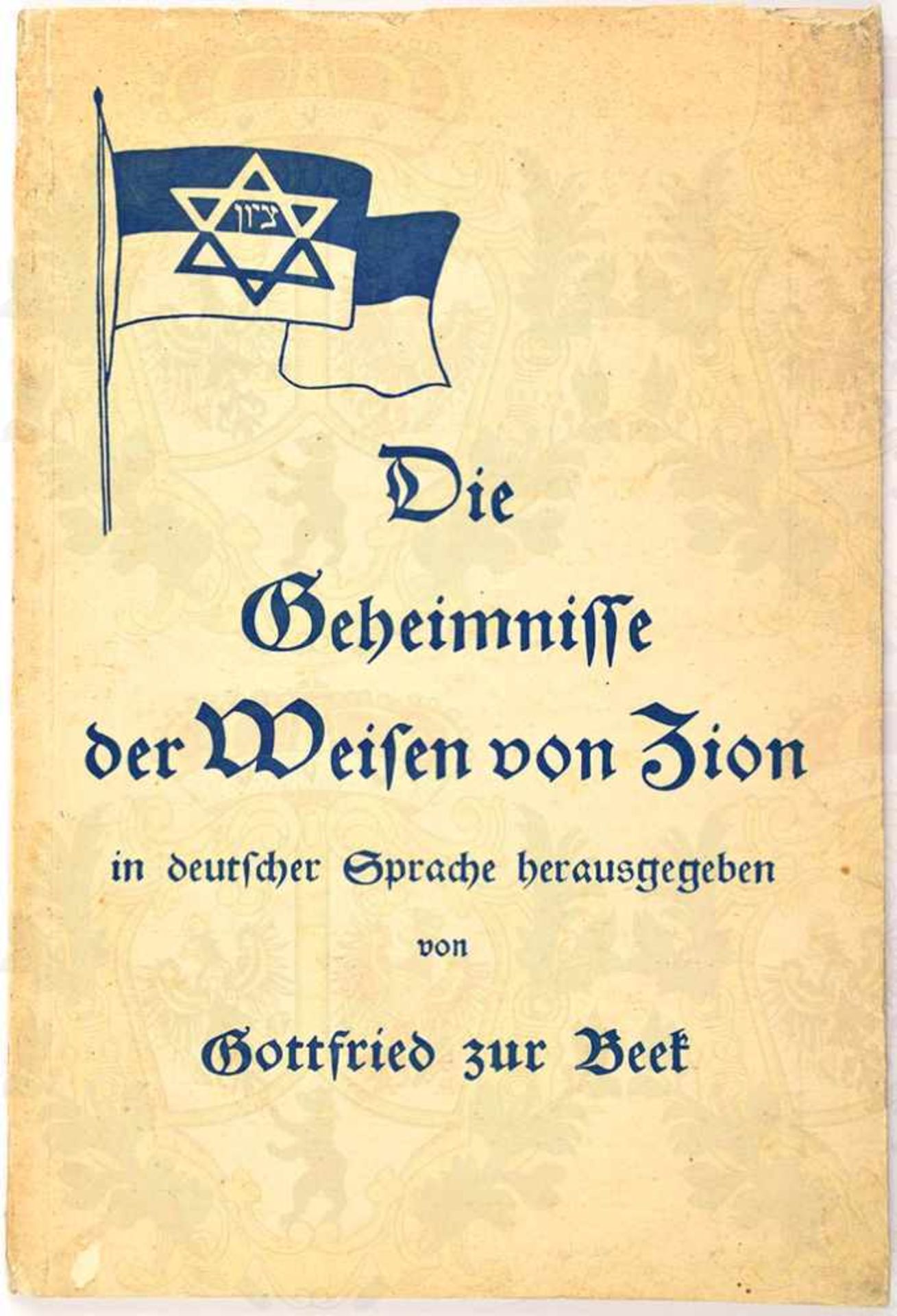 DIE GEHEIMNISSE DER WEISEN VON ZION, Gottfried zur Beek, Eher Verlag, München 1933, 72 S., kart,