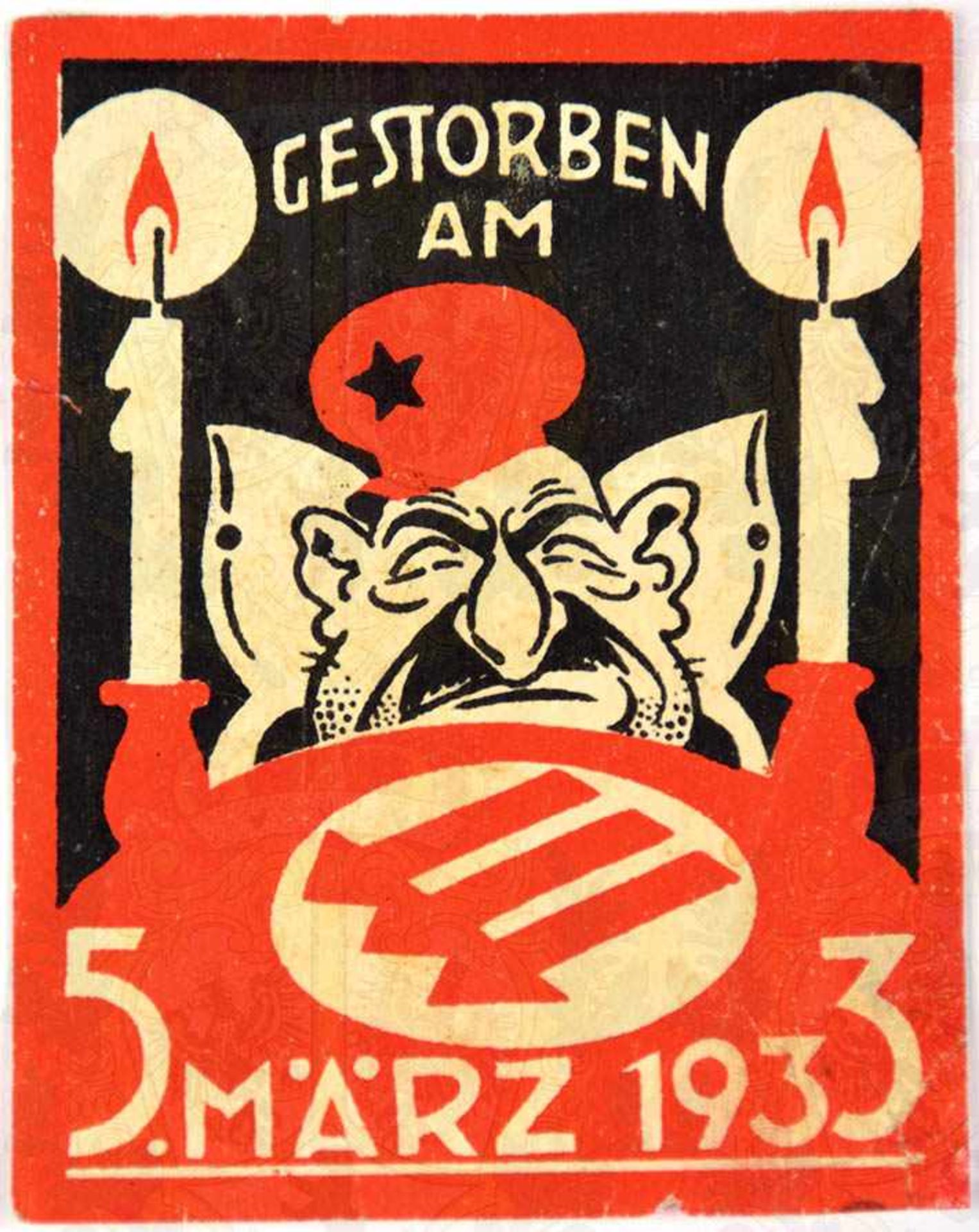 ANTIJÜDISCHER PROPAGANDA-AUFKLEBER, farb., bez. „Gestorben am 5. März 1933“, 74x58 mm