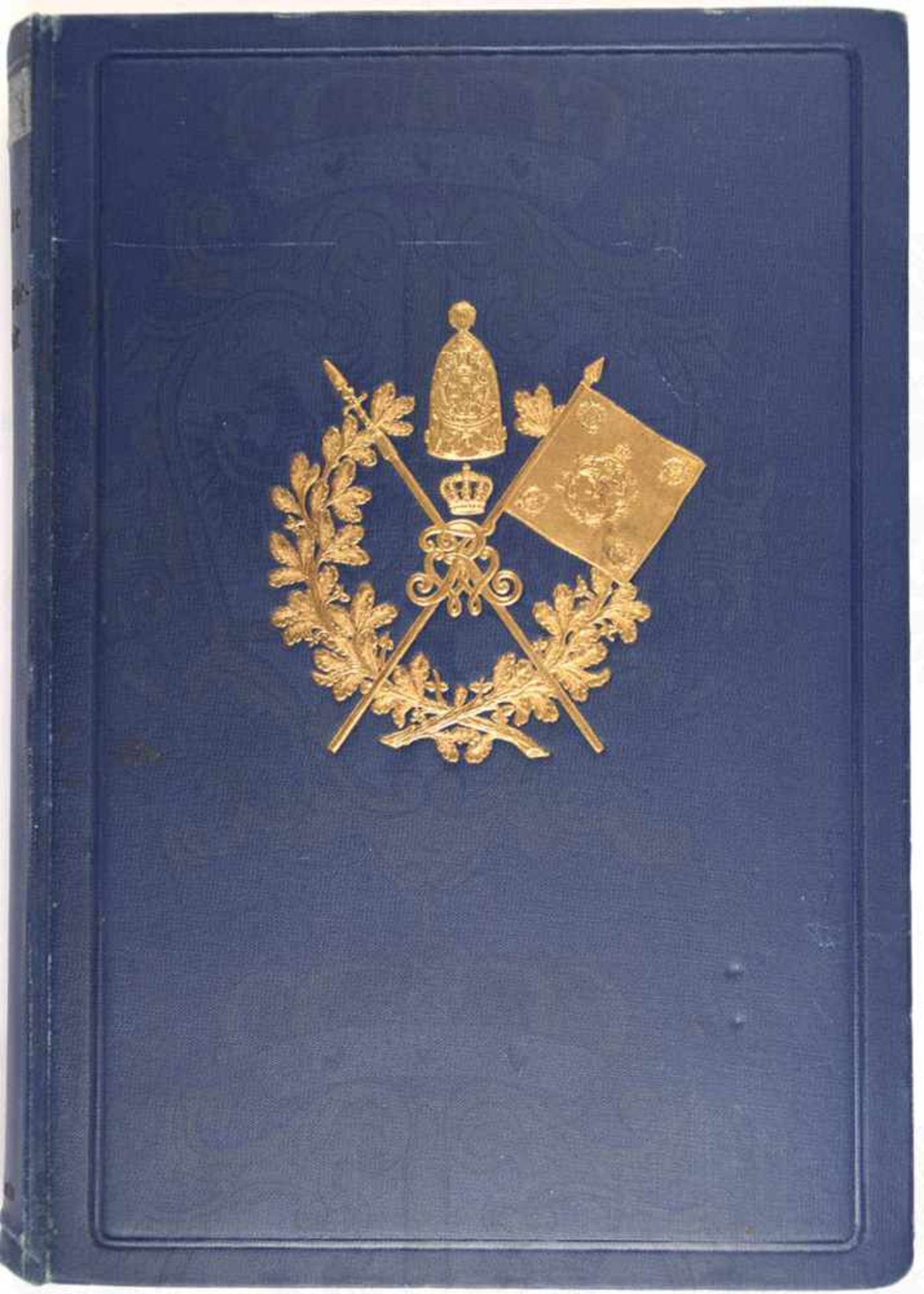 GESCHICHTE DER SCHLOßGARDE-KOMPANIE, „Seiner Majestät d. Kaisers u. Königs 1829-1909“,