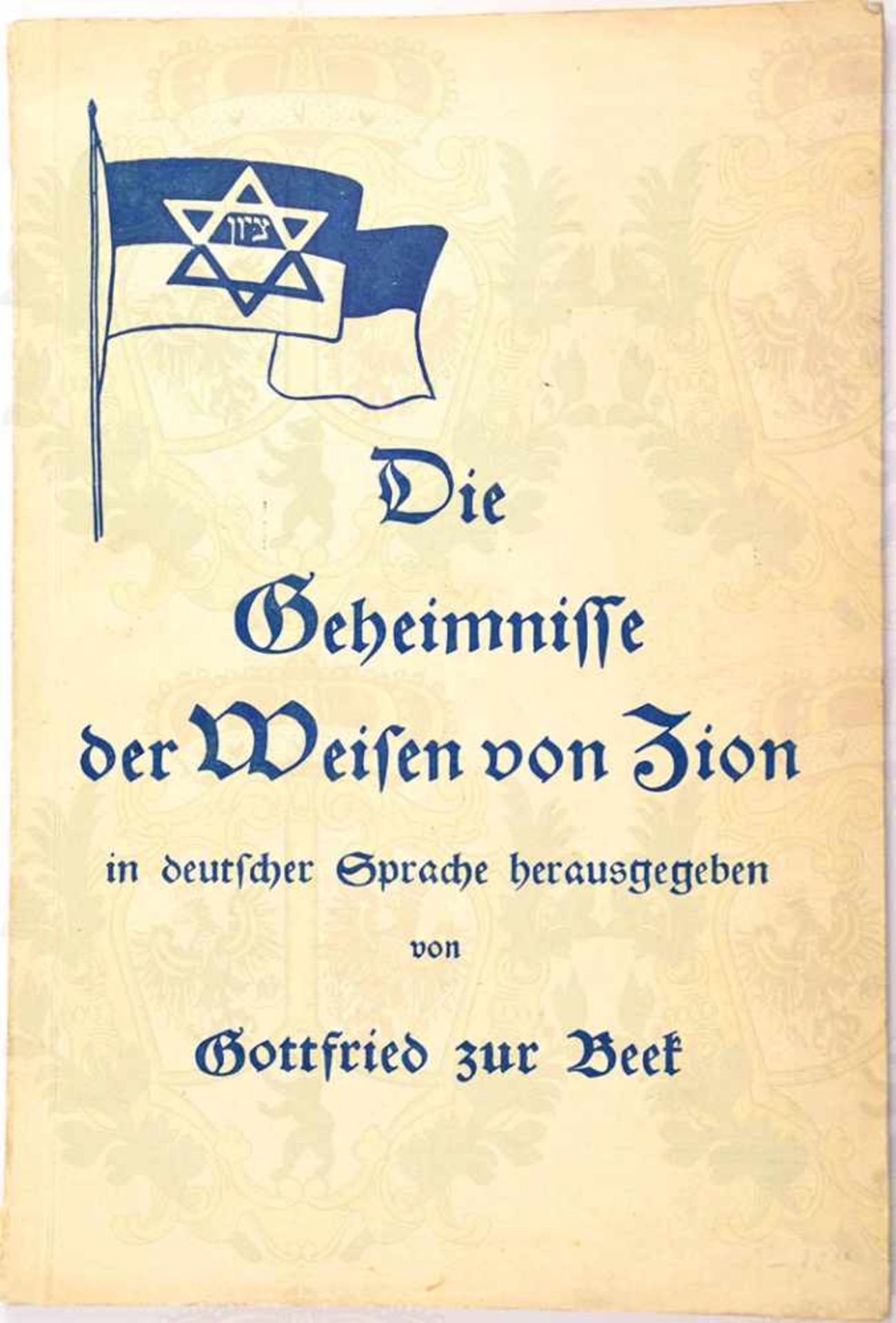 DIE GEHEIMNISSE DER WEISEN VON ZION, Gottfried zu Beek, Eher Verlag, München 1933, 72 S., kart.