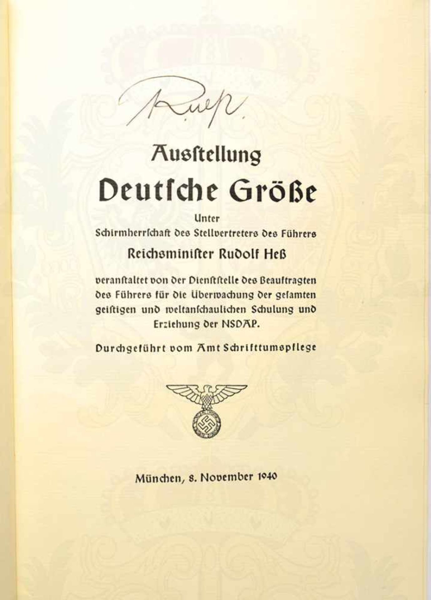 AUSSTELLUNG DEUTSCHE GRÖßEN, „Unter Schirmherrschaft des ... Reichsministers Rudolf Heß ...“, - Bild 2 aus 2