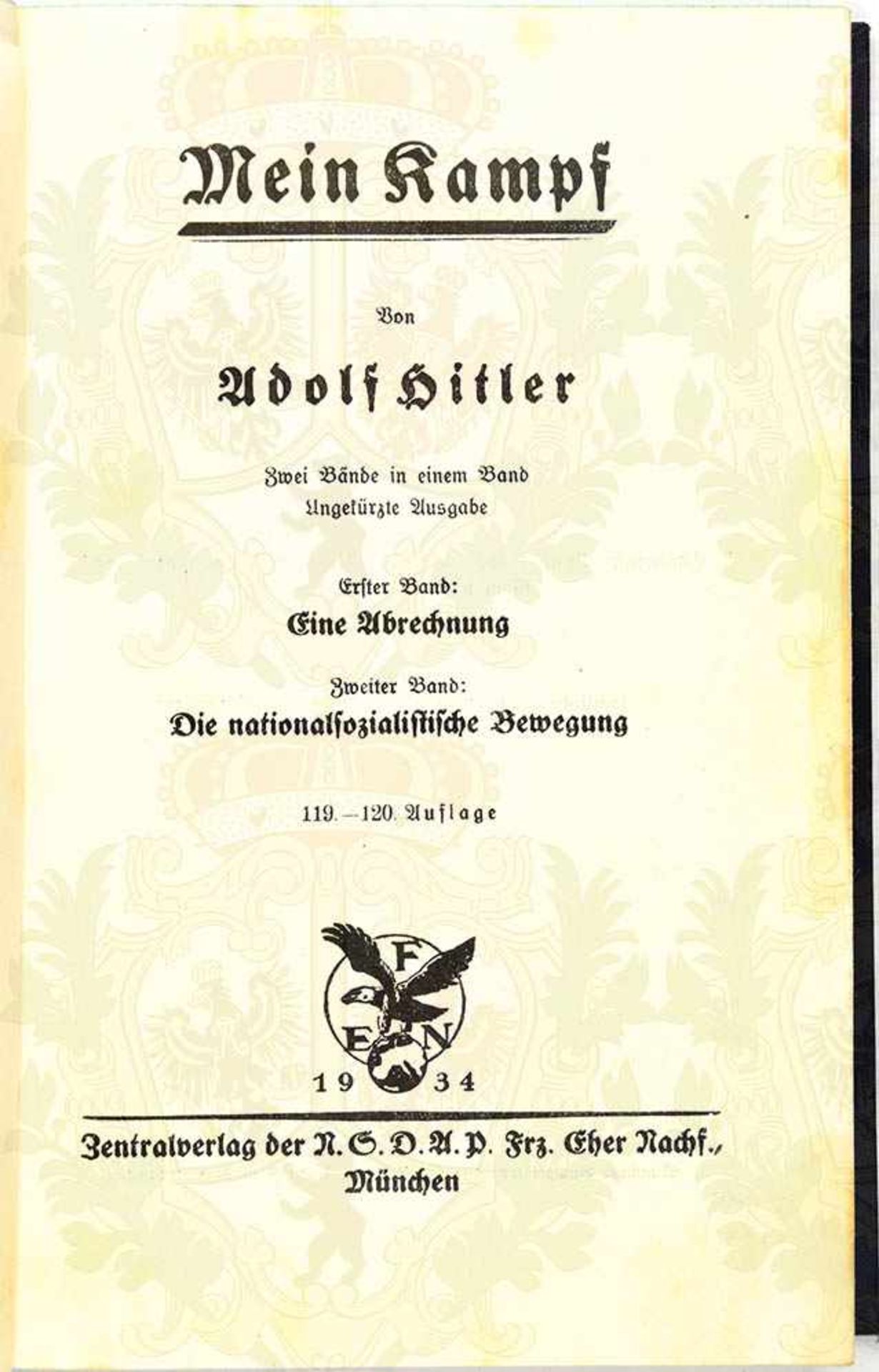 MEIN KAMPF, Adolf Hitler, Eher-V. 1934, 1 Portrait, 781 S., gld.gepr. blaues Ln. m. Hoheitsadler, - Bild 2 aus 2